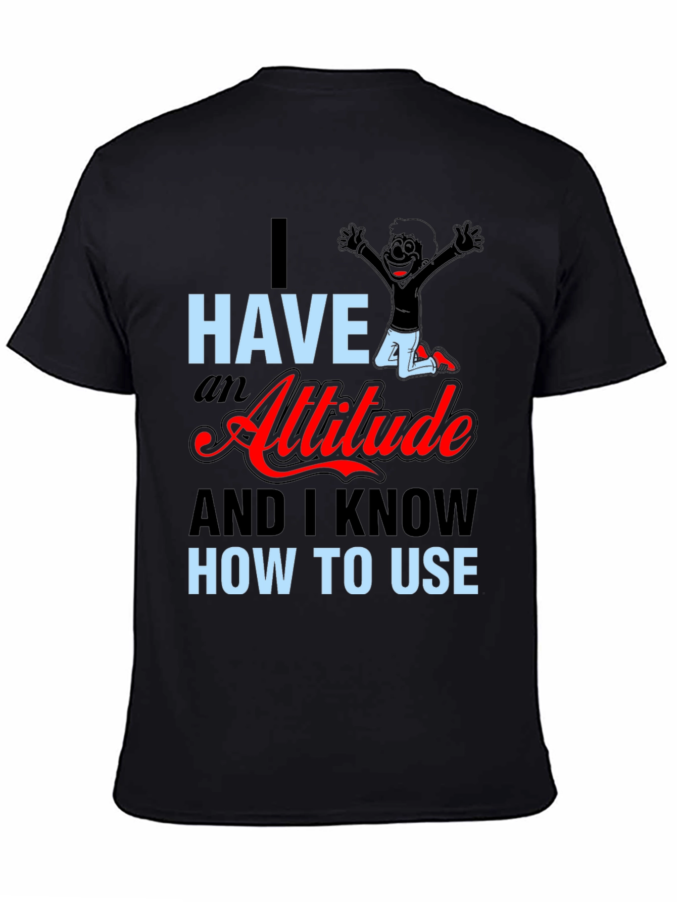 Black Attitude Graphic Tee - Sarcastic Humor Shirt view 4