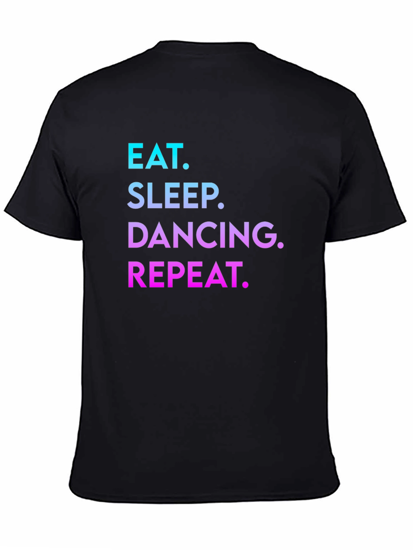 Black Eat Sleep Dancing Repeat T-Shirt view 4