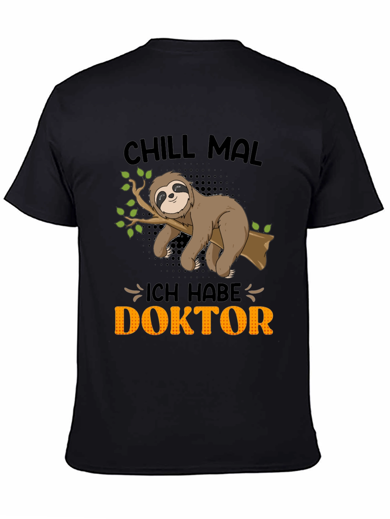 Chill Mal Doktor Sloth Tee - Relax in Style! - 4