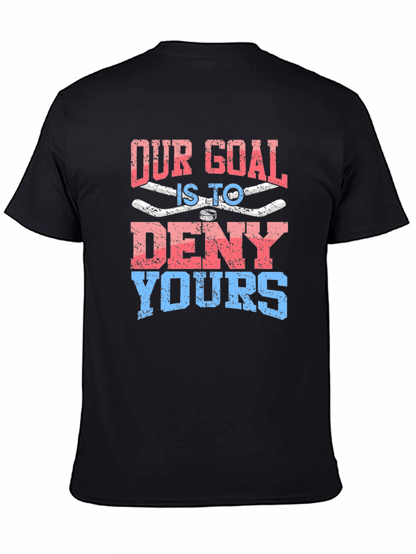 Black Our Goal is to Deny Yours Graphic T-Shirt view 4