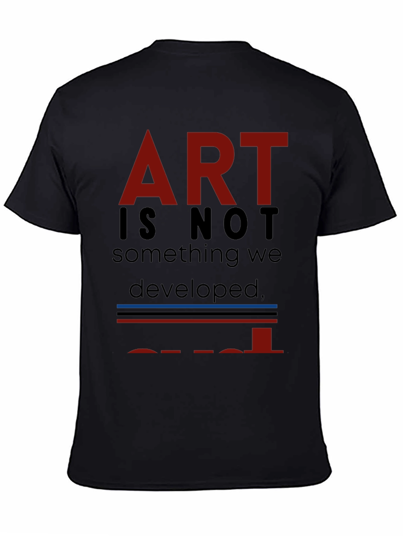 Black Art is Not... T-Shirt - Unique Artistic Statement view 4