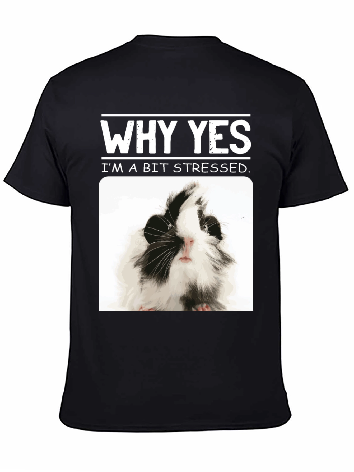Black Why Yes I'm A Bit Stressed Guinea Pig T-Shirt view 4