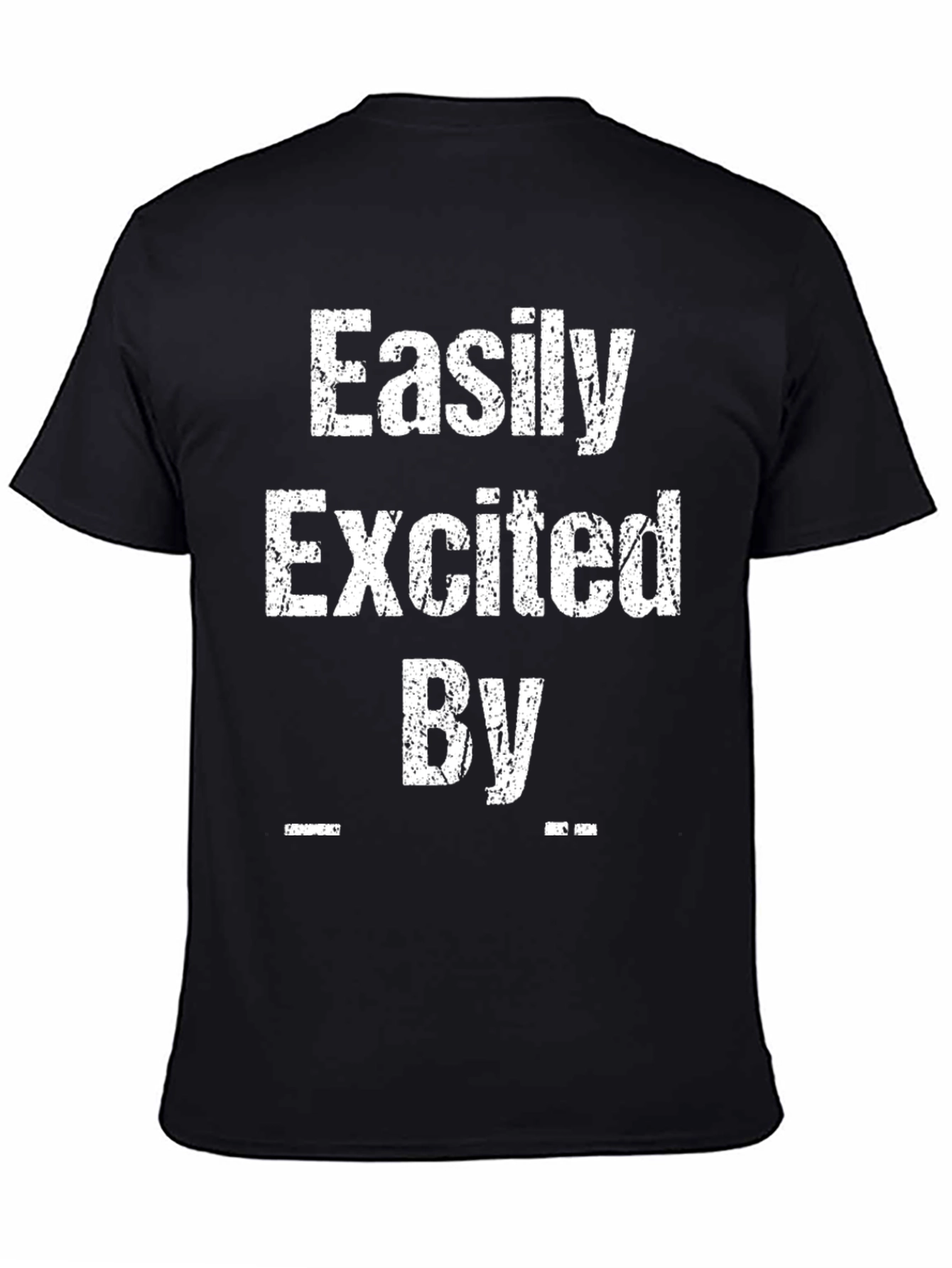 Black Easily Excited By T-Shirt Funny Novelty Tee view 4