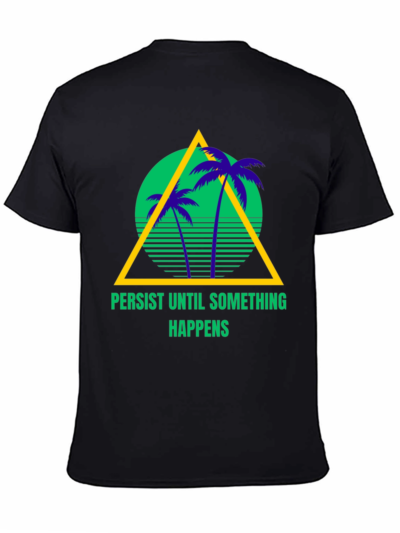 Black Persist Until Something Happens Graphic Tee view 4