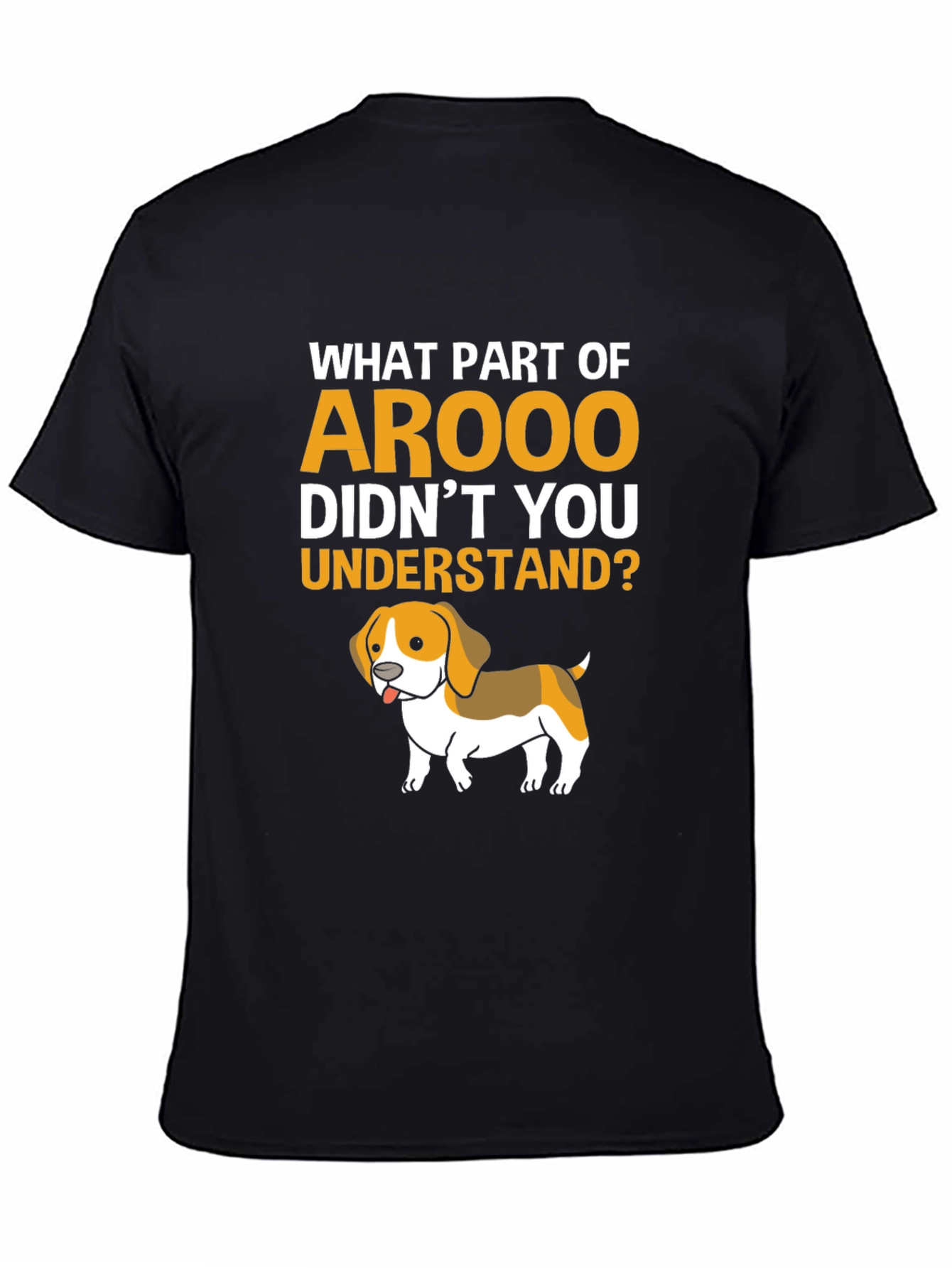 Arooo Dog Graphic T-Shirt - Humor Tee - 4