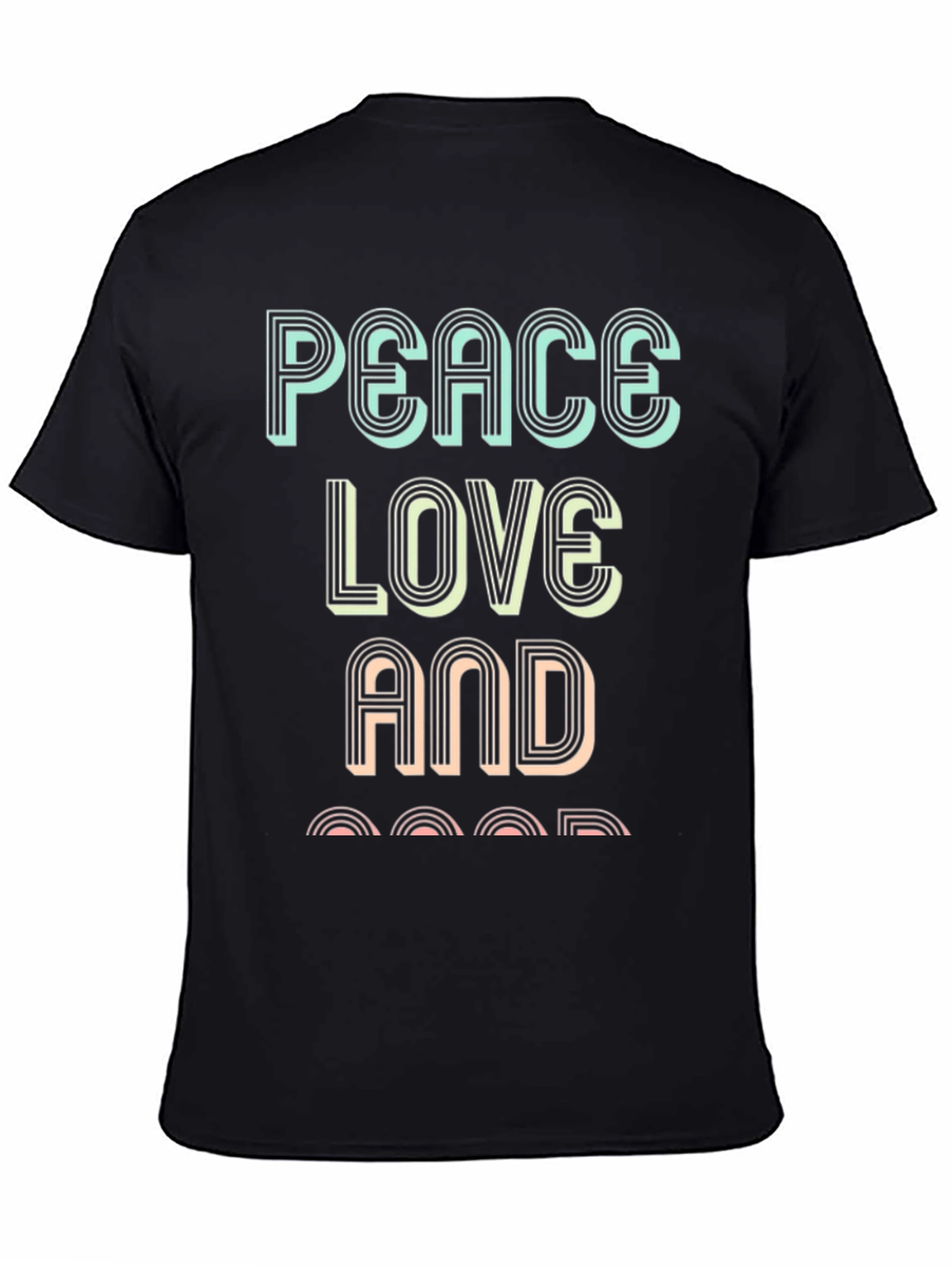 Black Peace Love and Good T-Shirt view 4