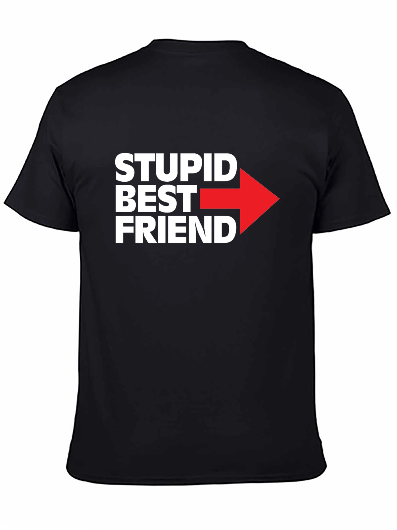 Black Stupid Best Friend Graphic T-Shirt - Funny Friendship Tee view 4
