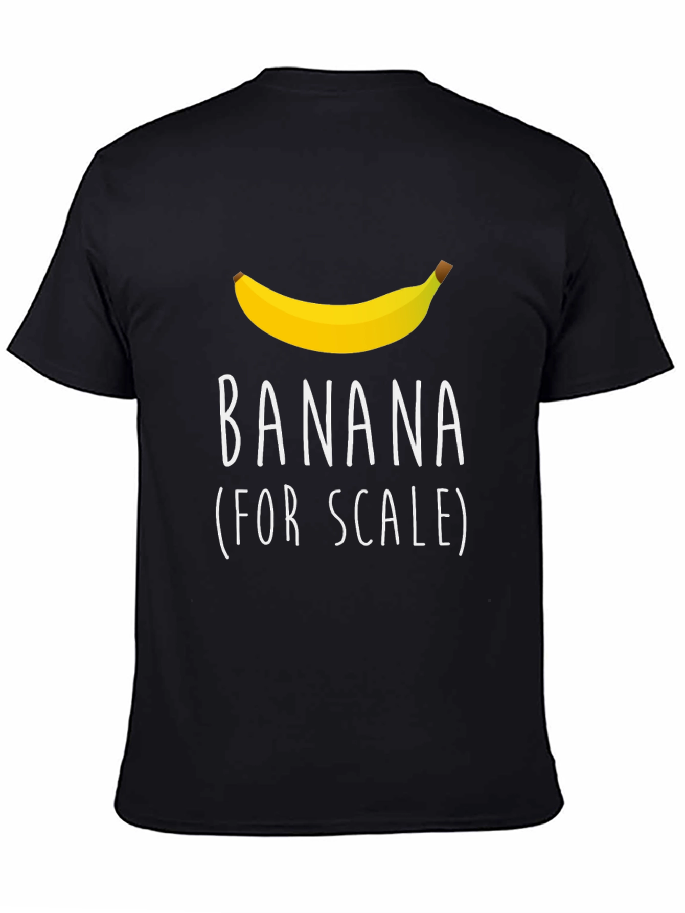Black Banana for Scale Graphic T-Shirt - Funny Sarcastic Tee view 4
