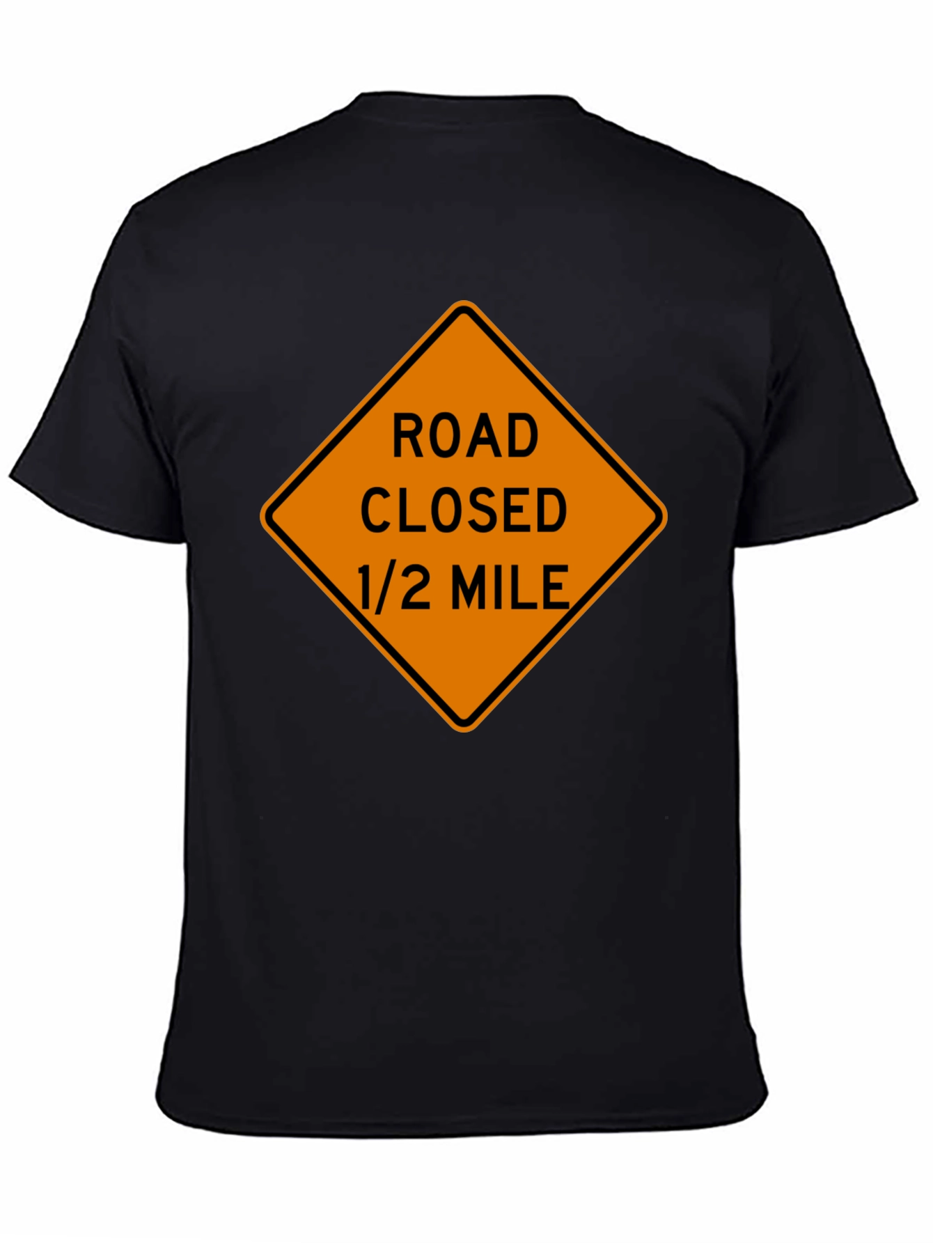 Black Road Closed Ahead T-Shirt view 4