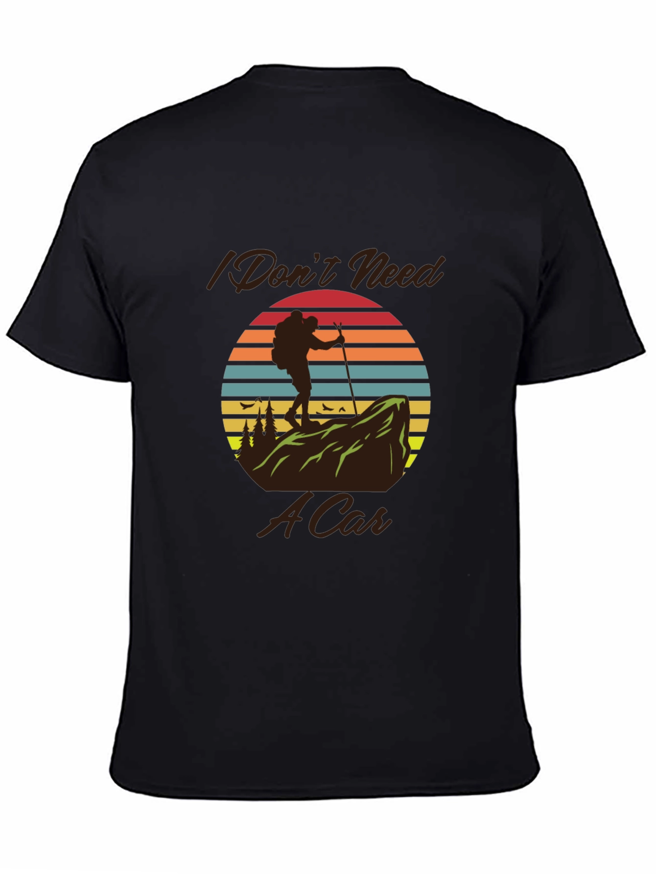 Black Hiking T-Shirt - I Don't Need A Car view 4