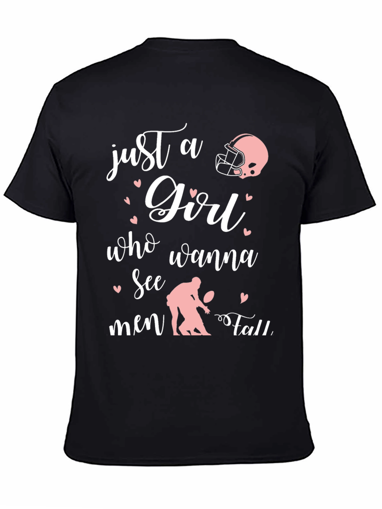 Black Just A Girl Who Wanna See Men Fall Football T-Shirt view 4