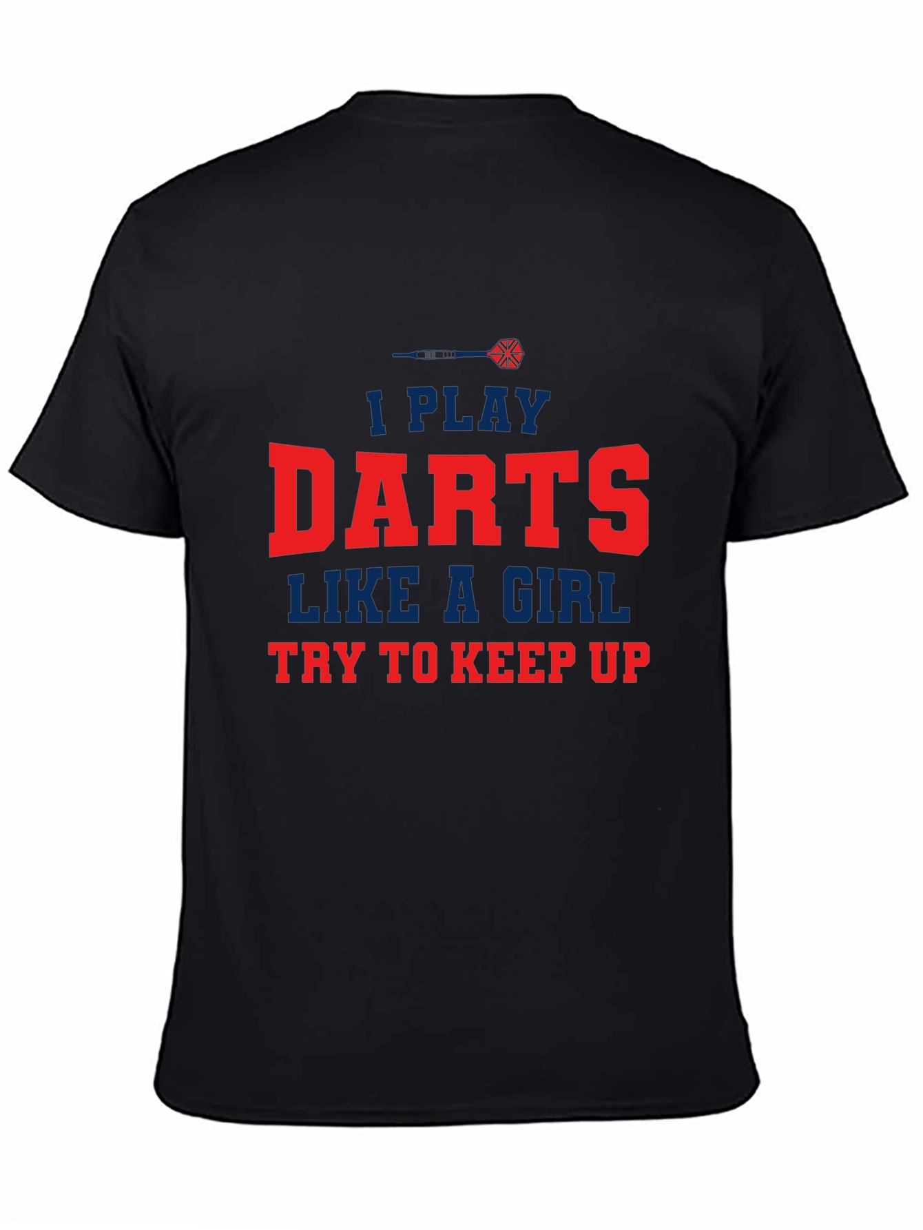 Black I Play Darts Like a Girl T-Shirt view 4