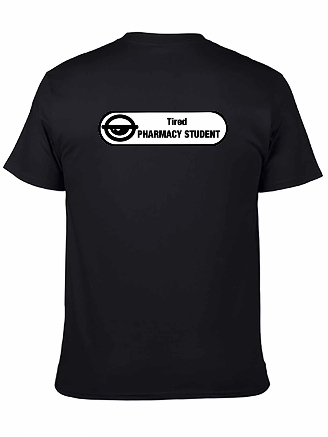 Black Tired Pharmacy Student T-Shirt - Funny Design view 4