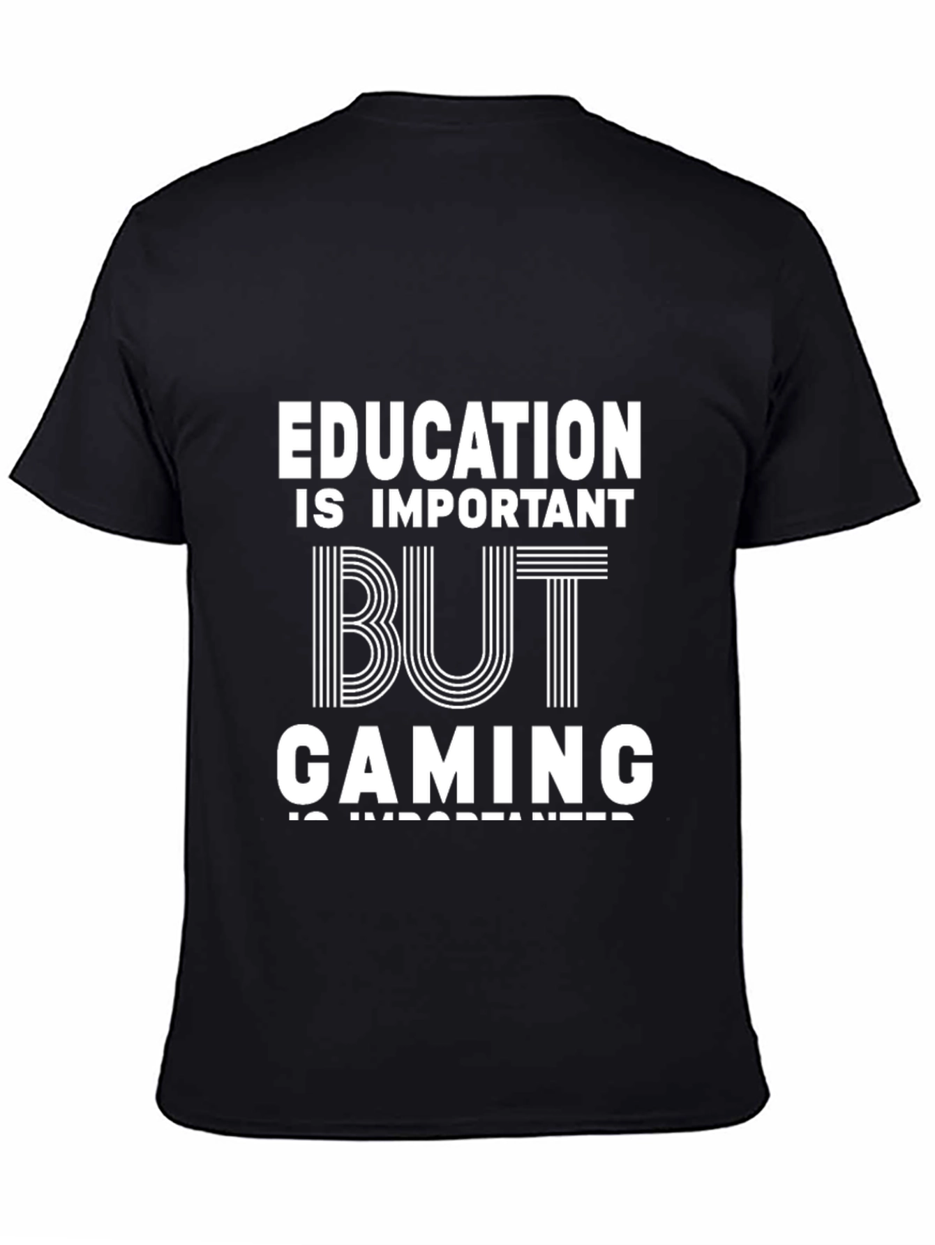 Black Education is Important But Gaming is Importanter T-Shirt view 4