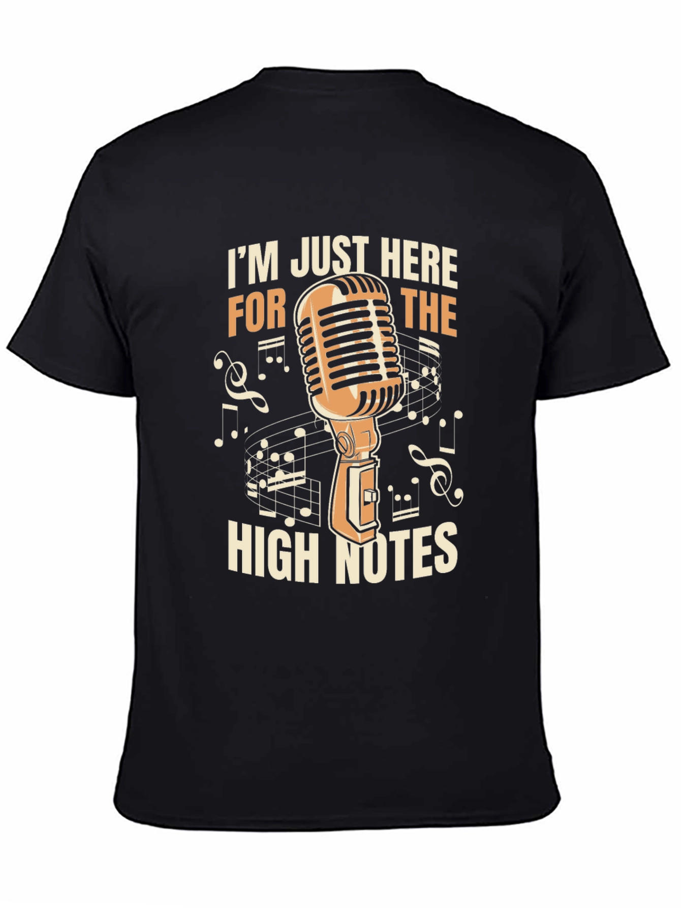 Black I'm Just Here for the High Notes T-Shirt view 4