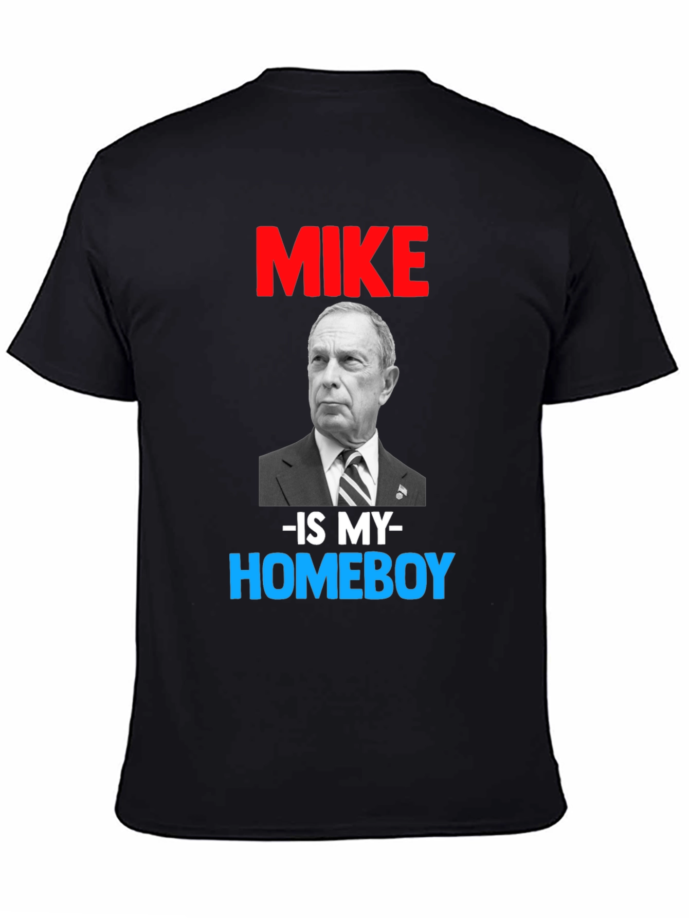 Black Mike Bloomberg Is My Homeboy T-Shirt view 4