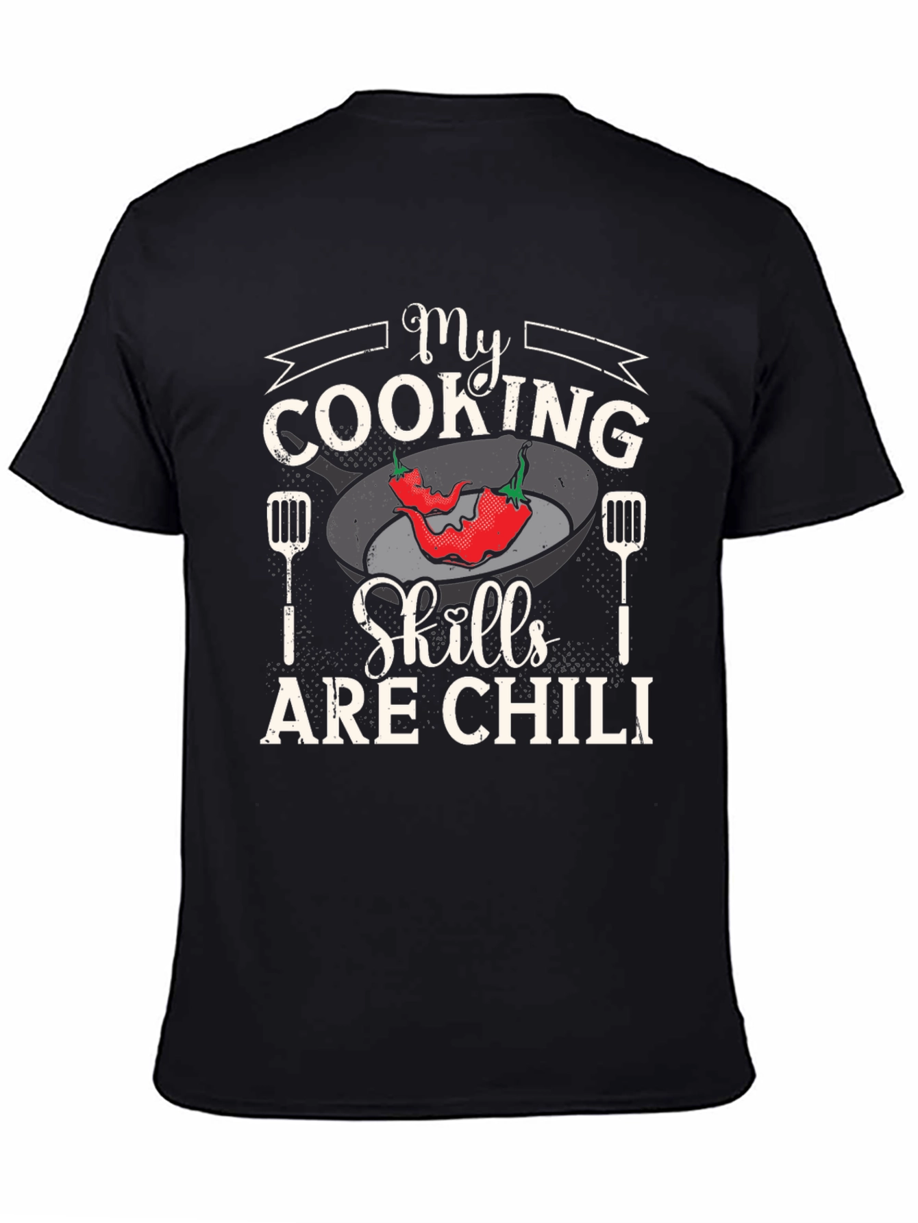Funny Chili Pepper Cooking Skills T-Shirt - 4