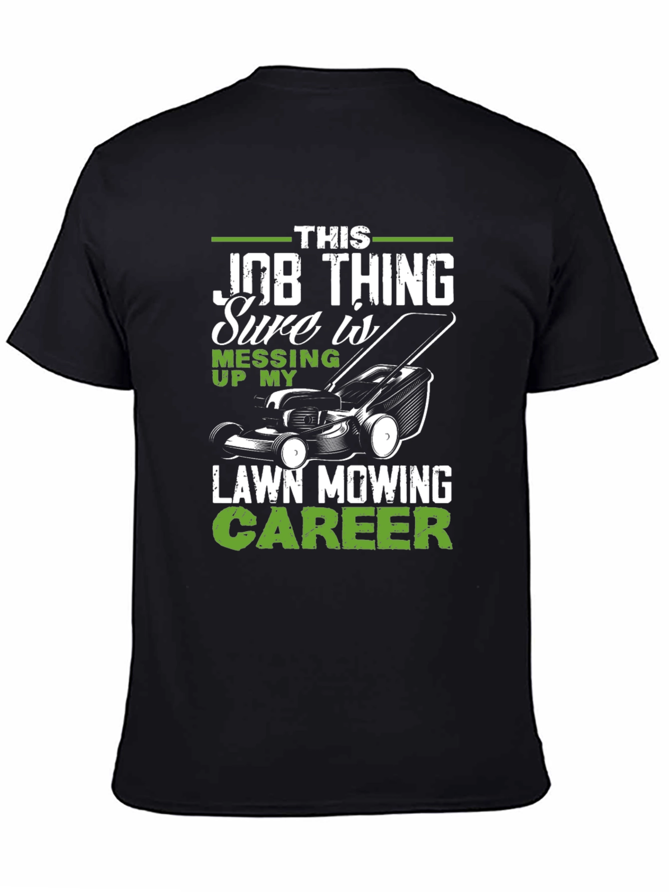Black Funny Lawn Mowing Career T-Shirt view 4