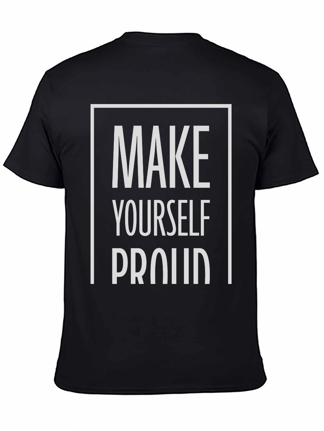 Black Motivational "Make Yourself Proud" Graphic Tee view 4