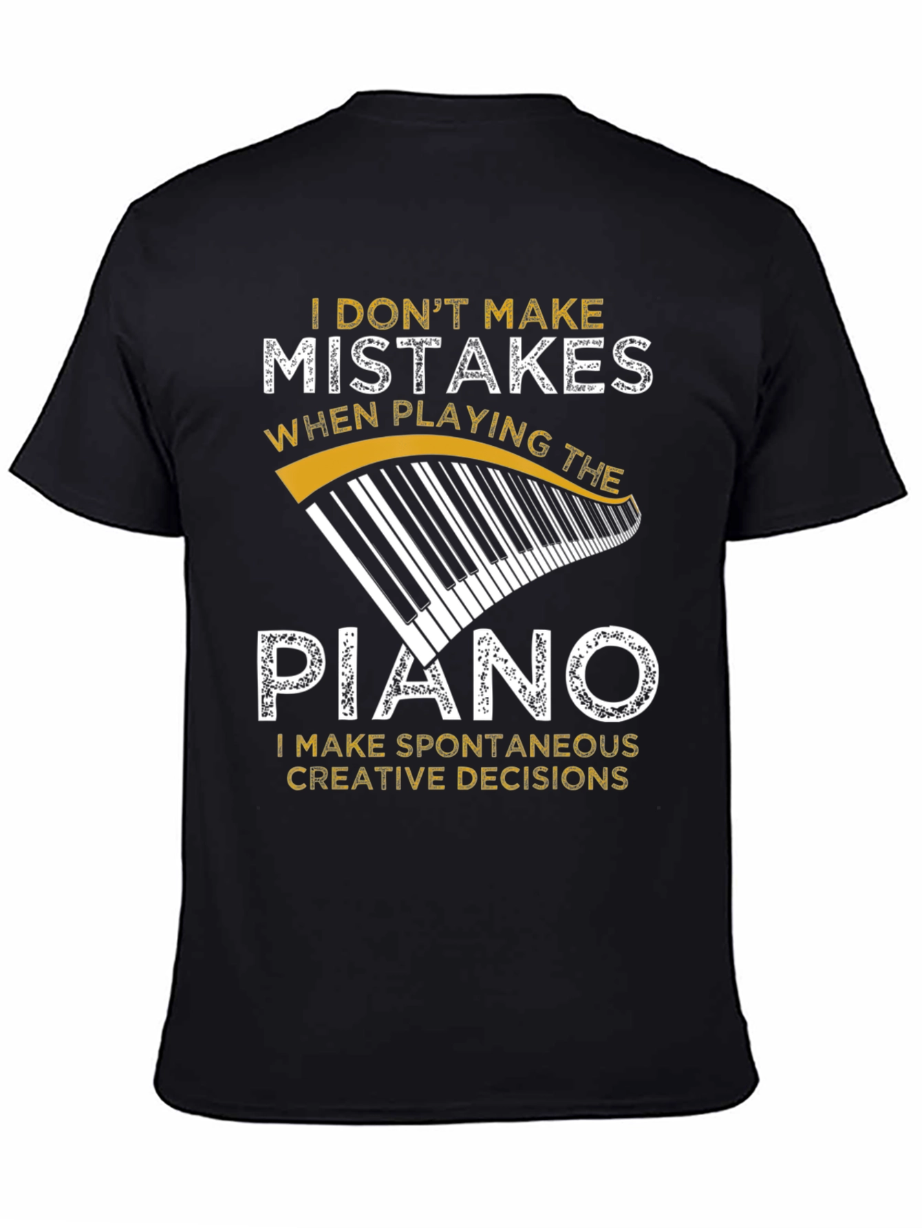 Black Funny Piano Player T-Shirt - No Mistakes, Only Creative Decisions view 4