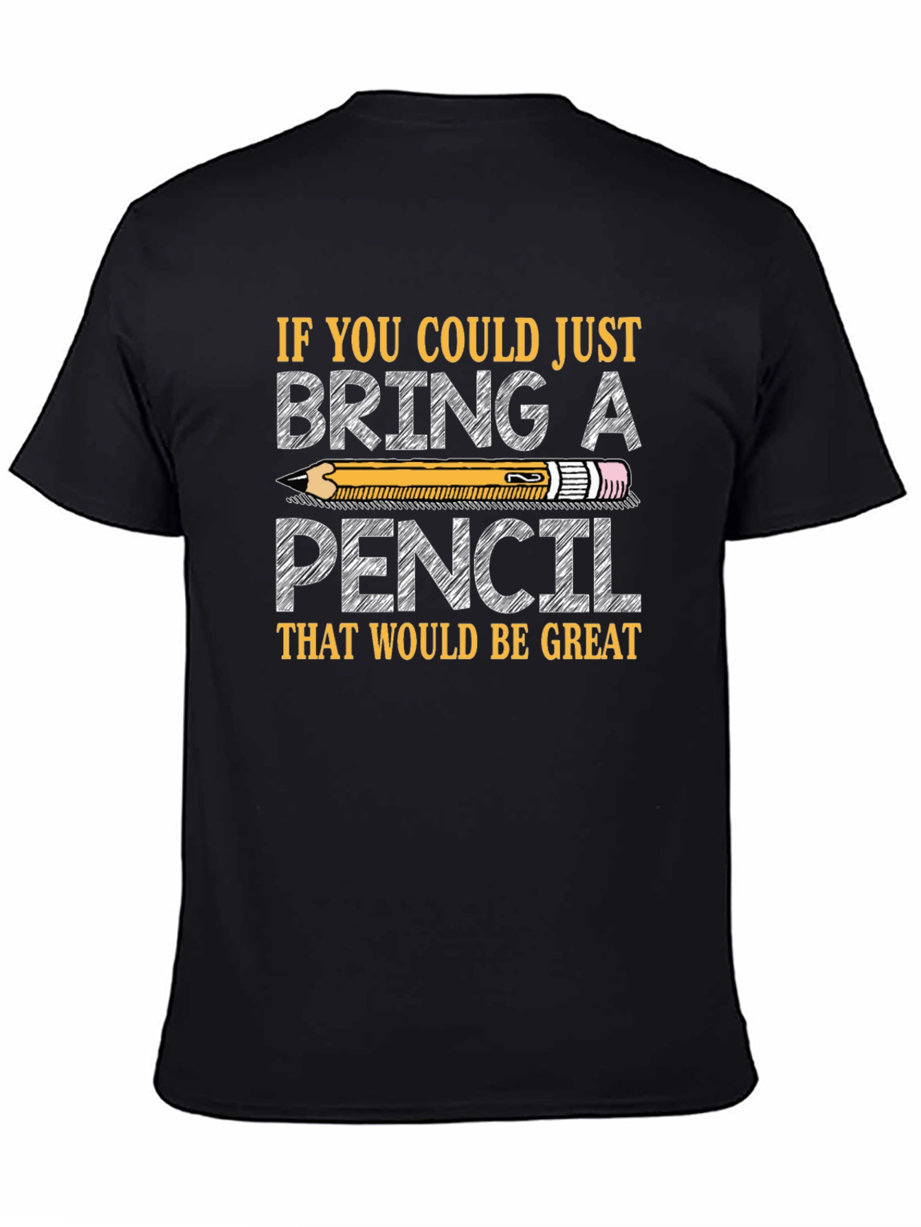 Black Bring a Pencil T-Shirt - Teacher, Student, Gift view 4