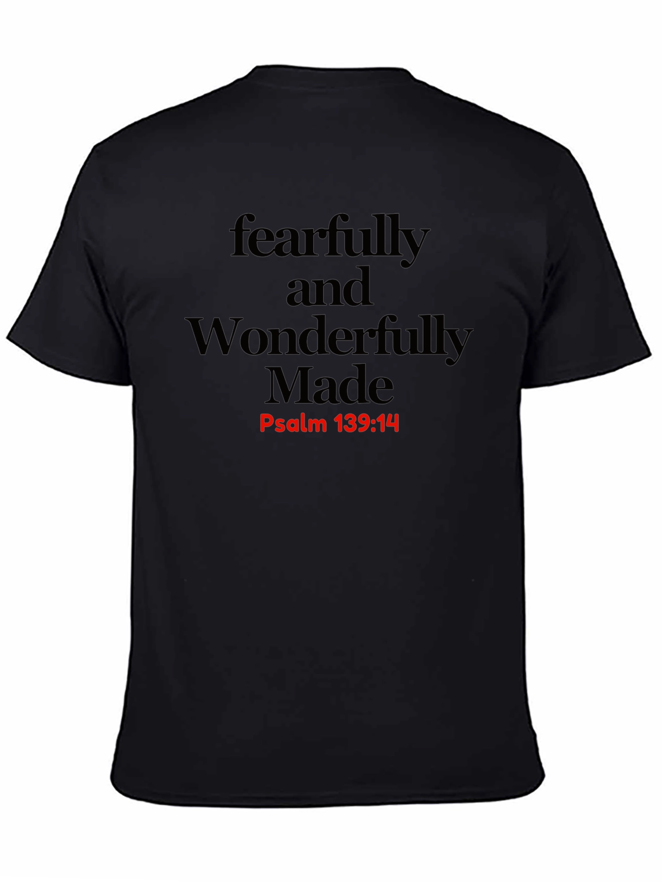 Black Fearfully & Wonderfully Made T-Shirt - Psalm 139:14 view 4
