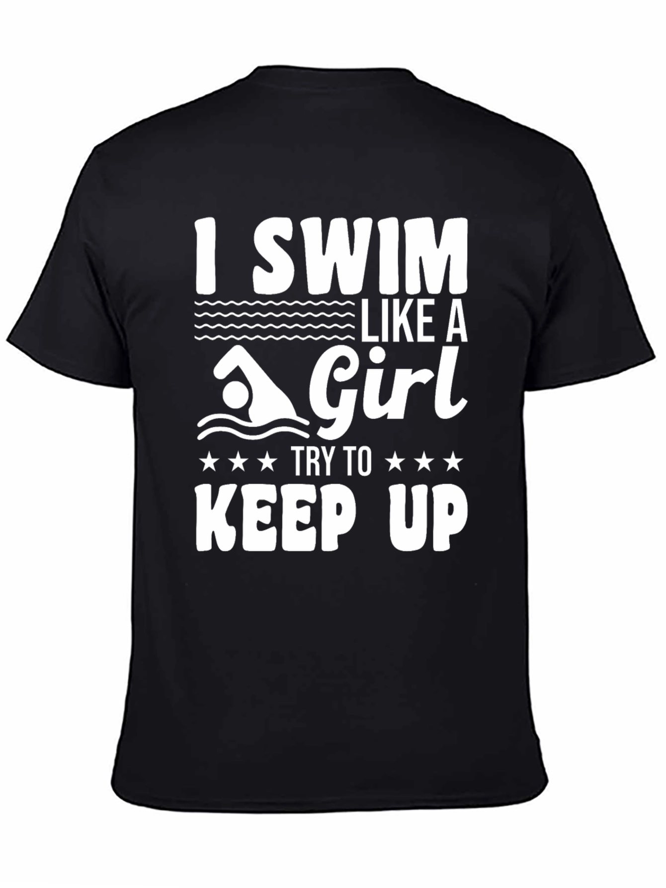 Black I Swim Like A Girl T-Shirt view 4