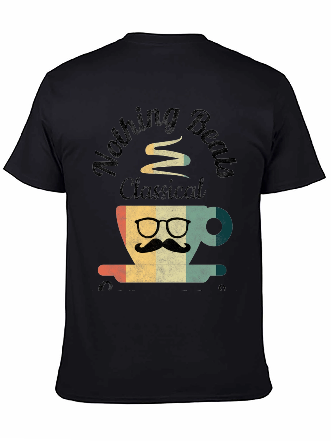 Black Nothing Beats Classical Coffee T-Shirt view 4