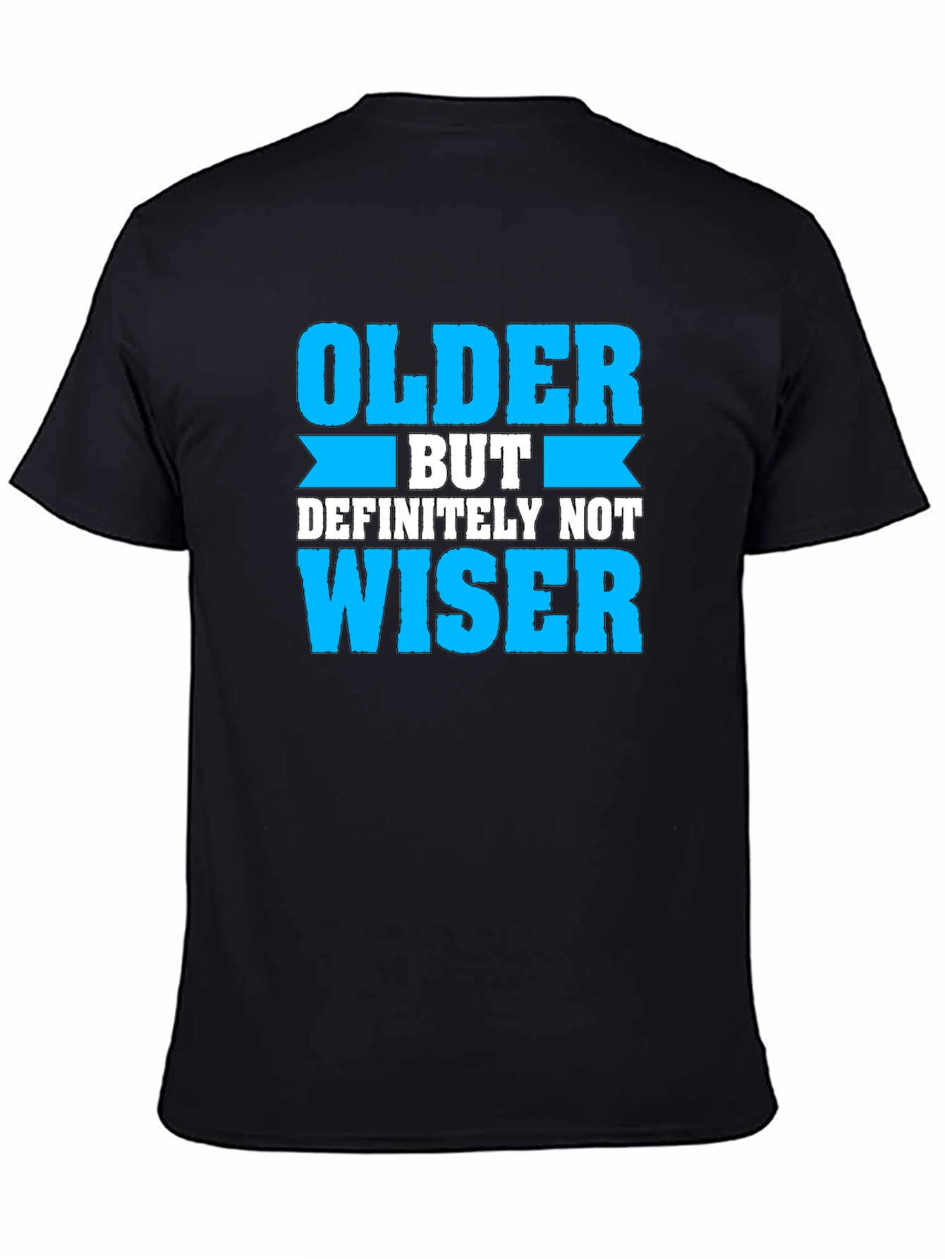 Black Funny Older But Not Wiser Graphic Tee view 4
