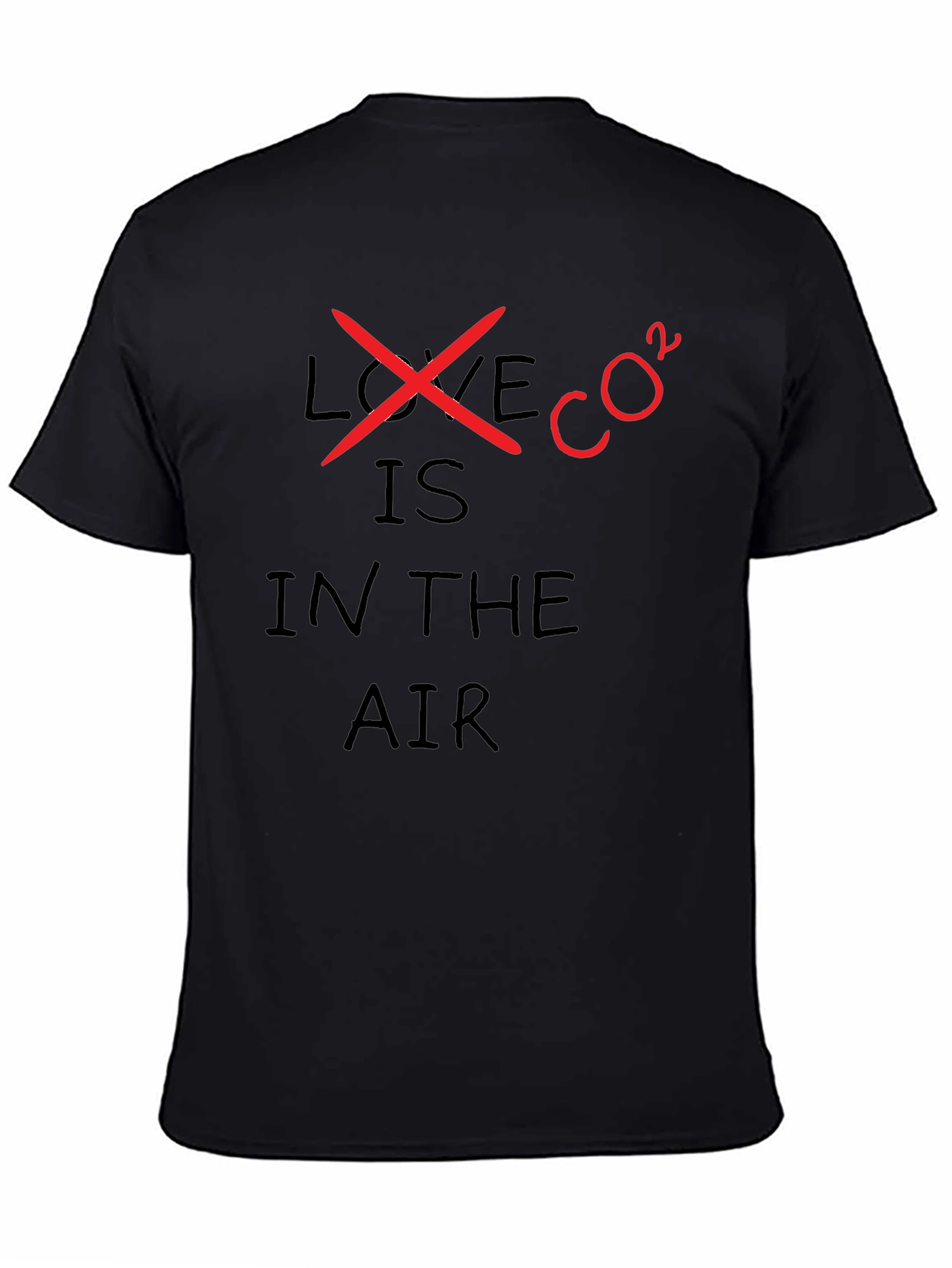 Black Love is CO2 in the Air T-Shirt - Environmental Tee view 4