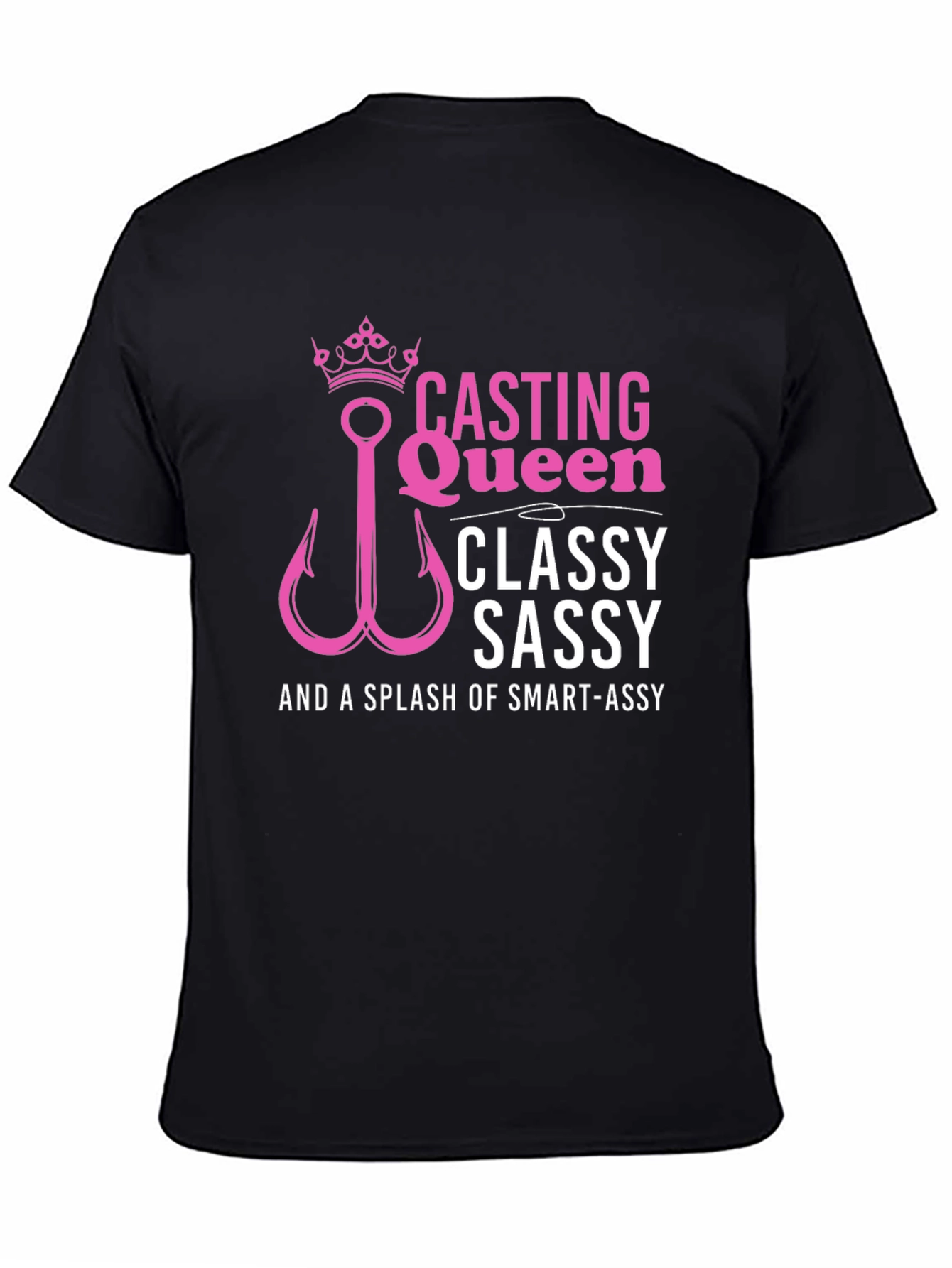 Black Casting Queen Tee: Classy, Sassy, Smart-Assy Fishing Shirt view 4