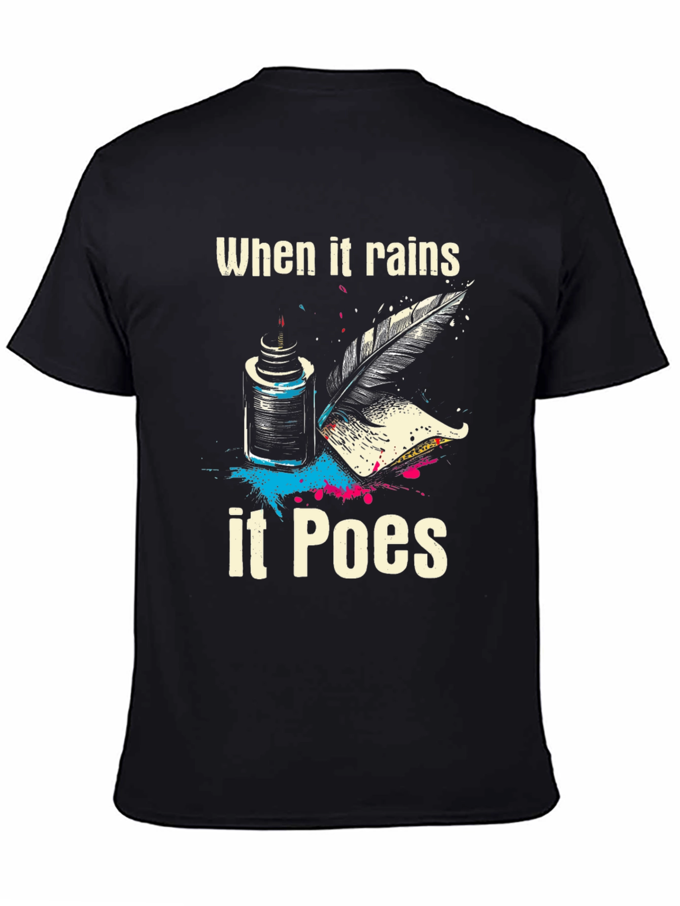 When It Rains It Poes T-Shirt - 4