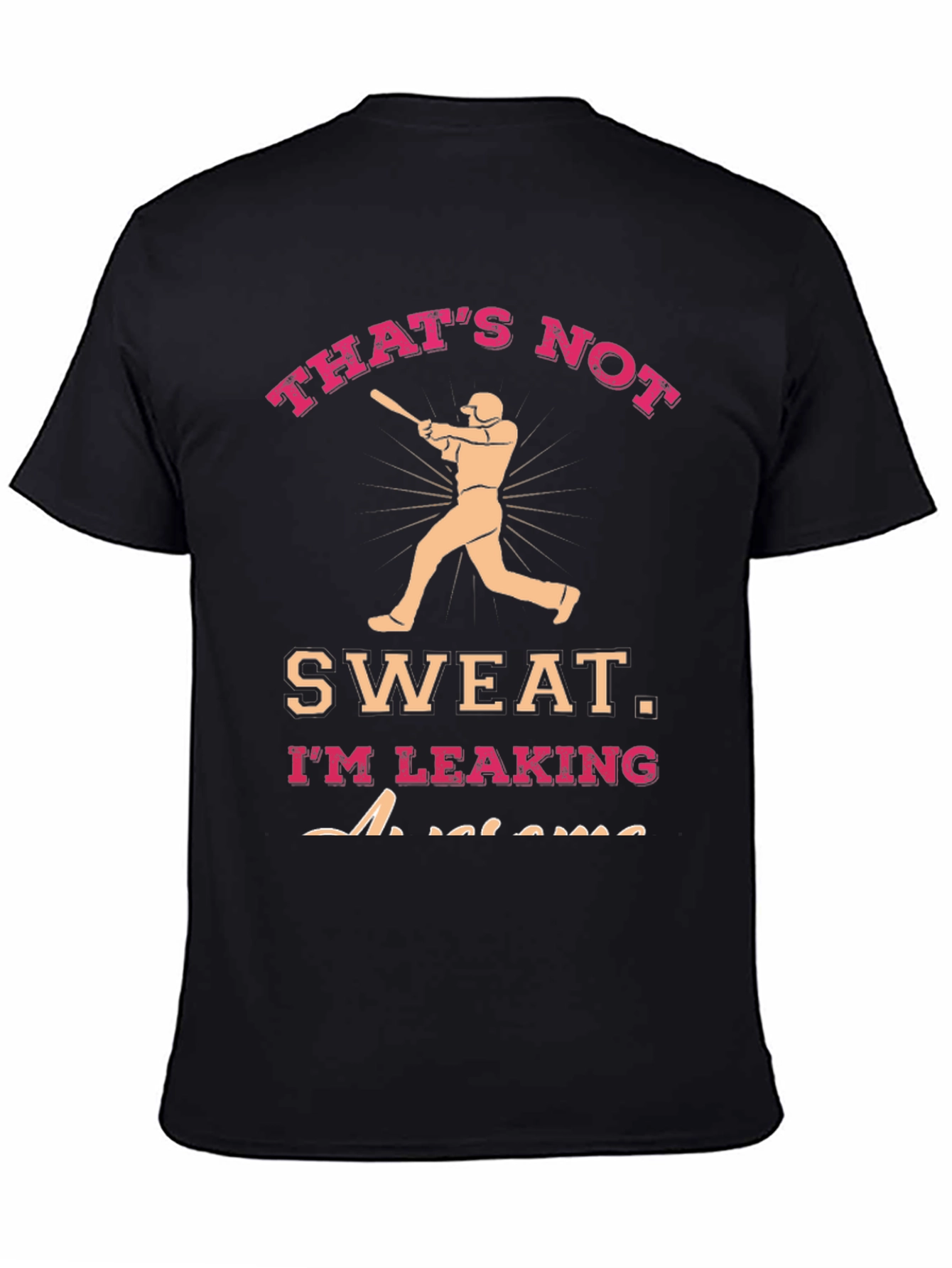 Black Funny Baseball T-Shirt - "That's Not Sweat" view 4