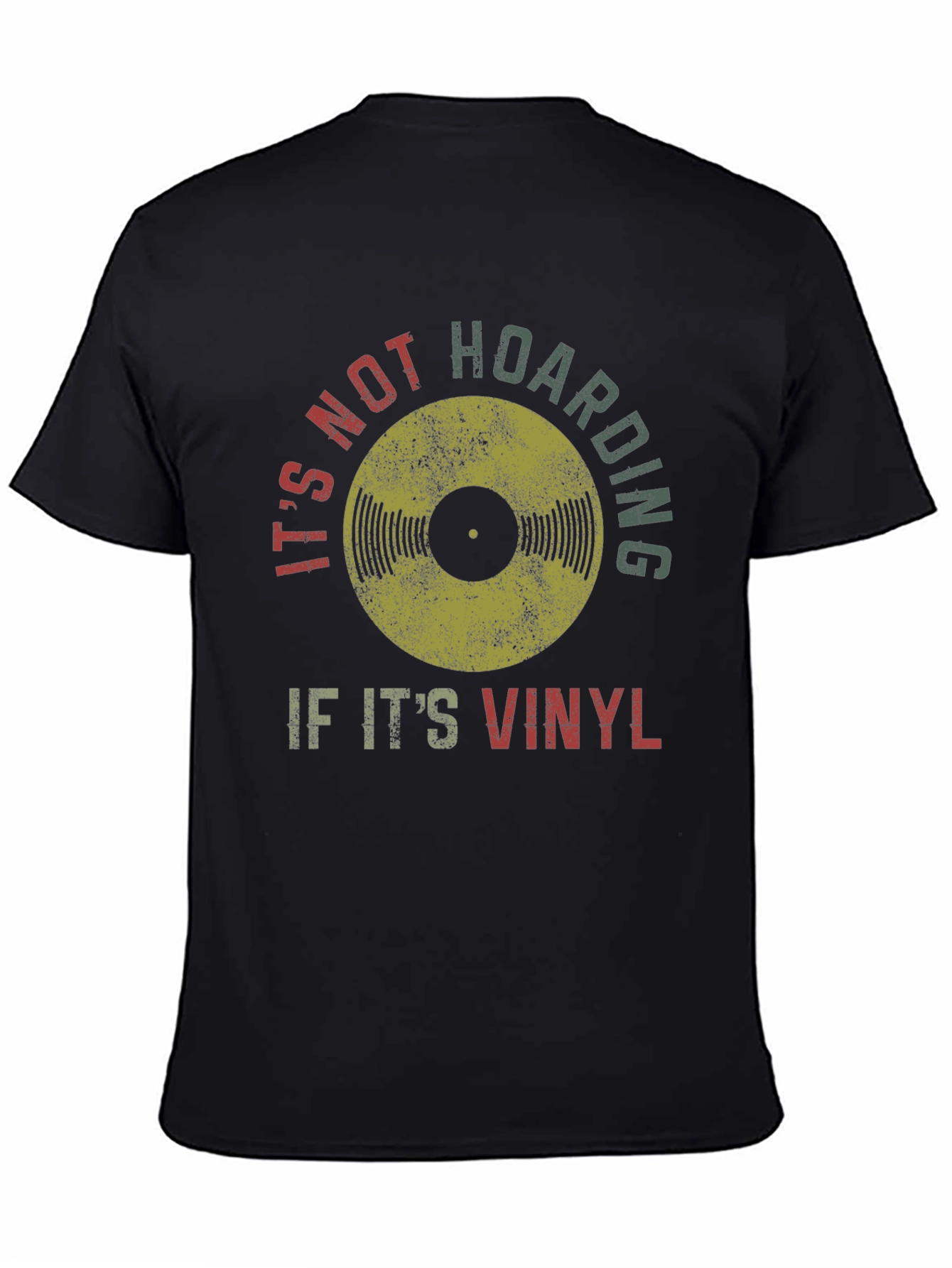Black It's Not Hoarding if It's Vinyl T-Shirt view 4