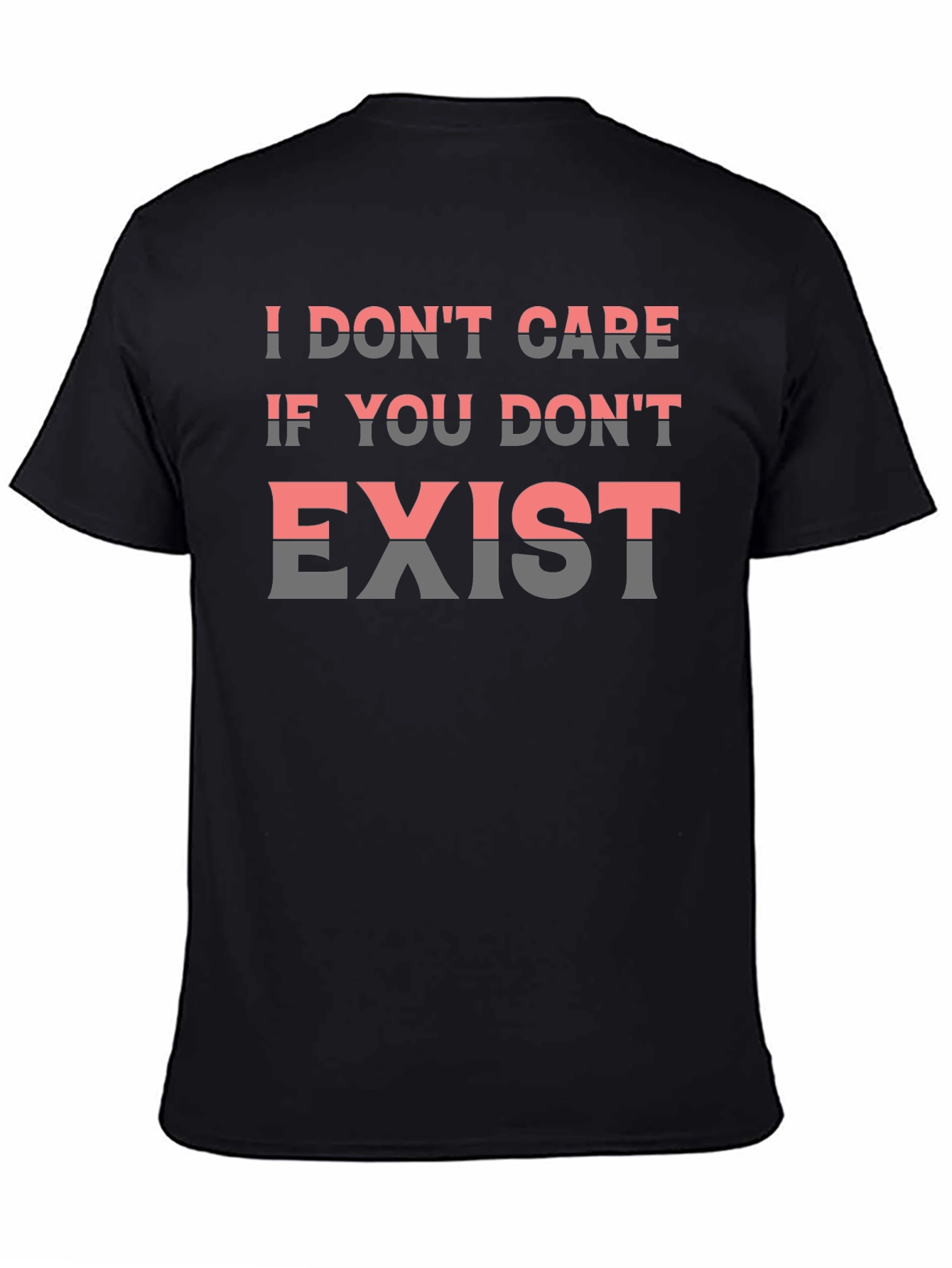 Black I Don't Care If You Don't Exist Graphic Tee view 4