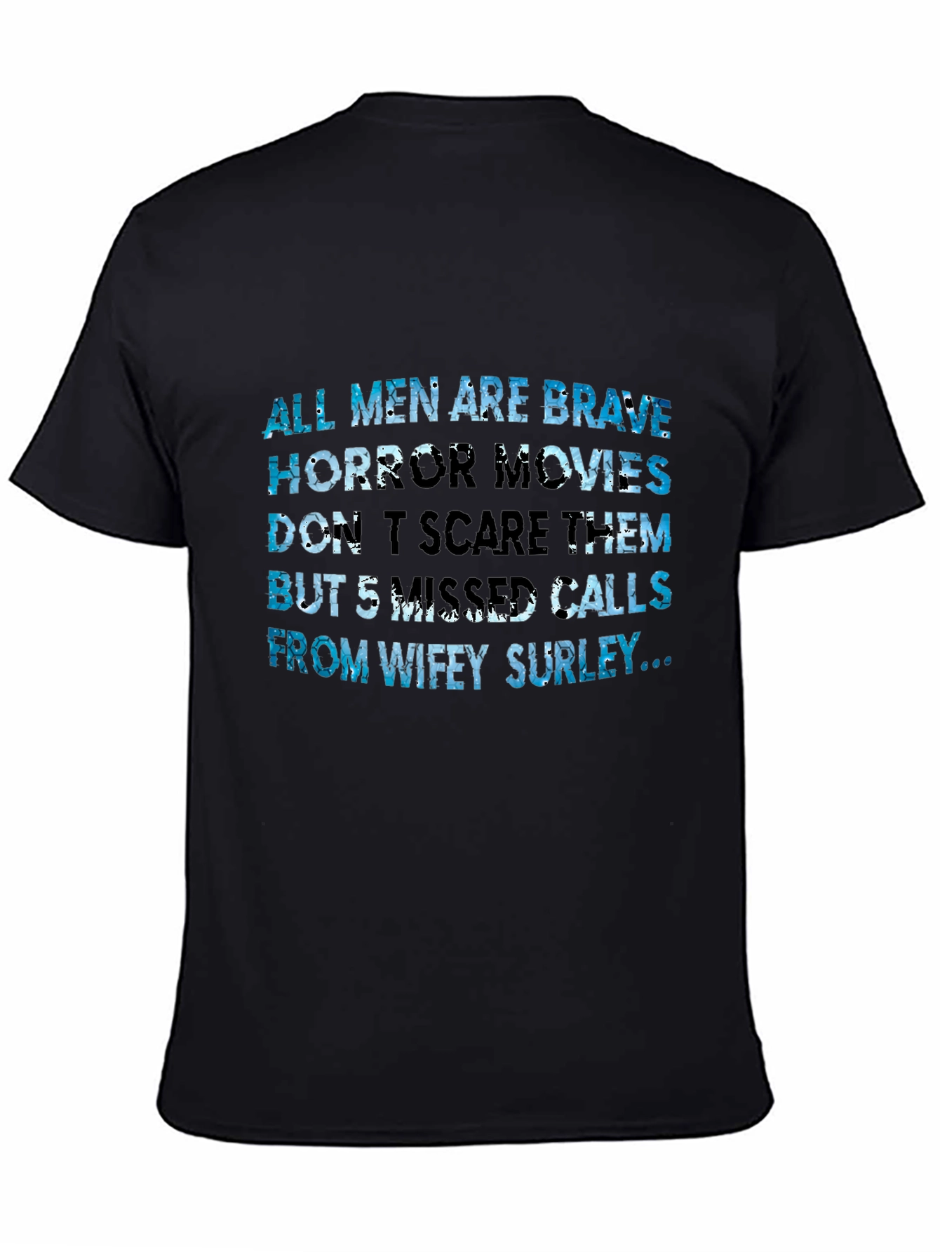 Black Men's Funny Graphic T-Shirt: Brave Men & Wifey Surley view 4