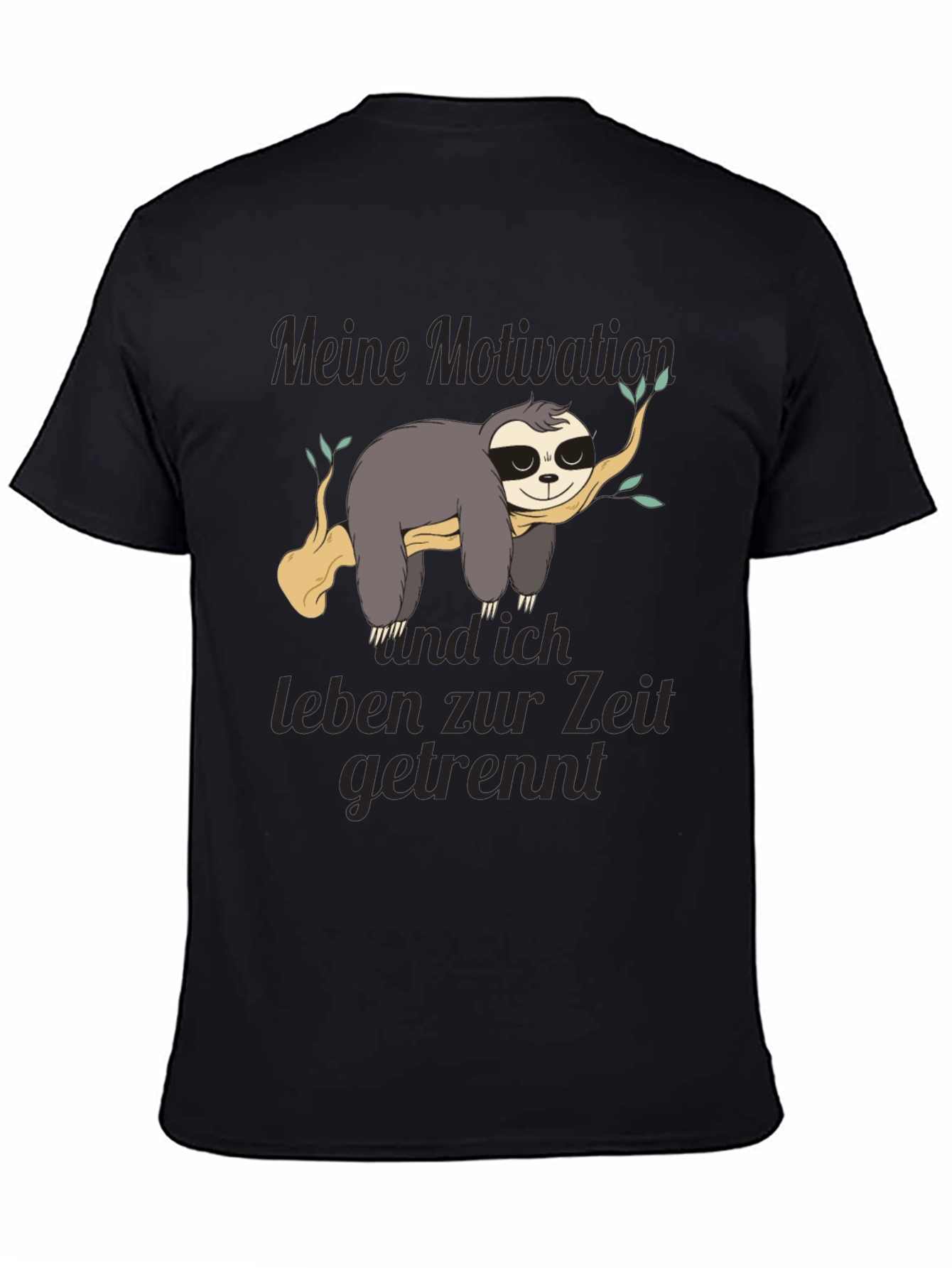 Black Sloth Motivation T-Shirt - Funny German Text Design view 4