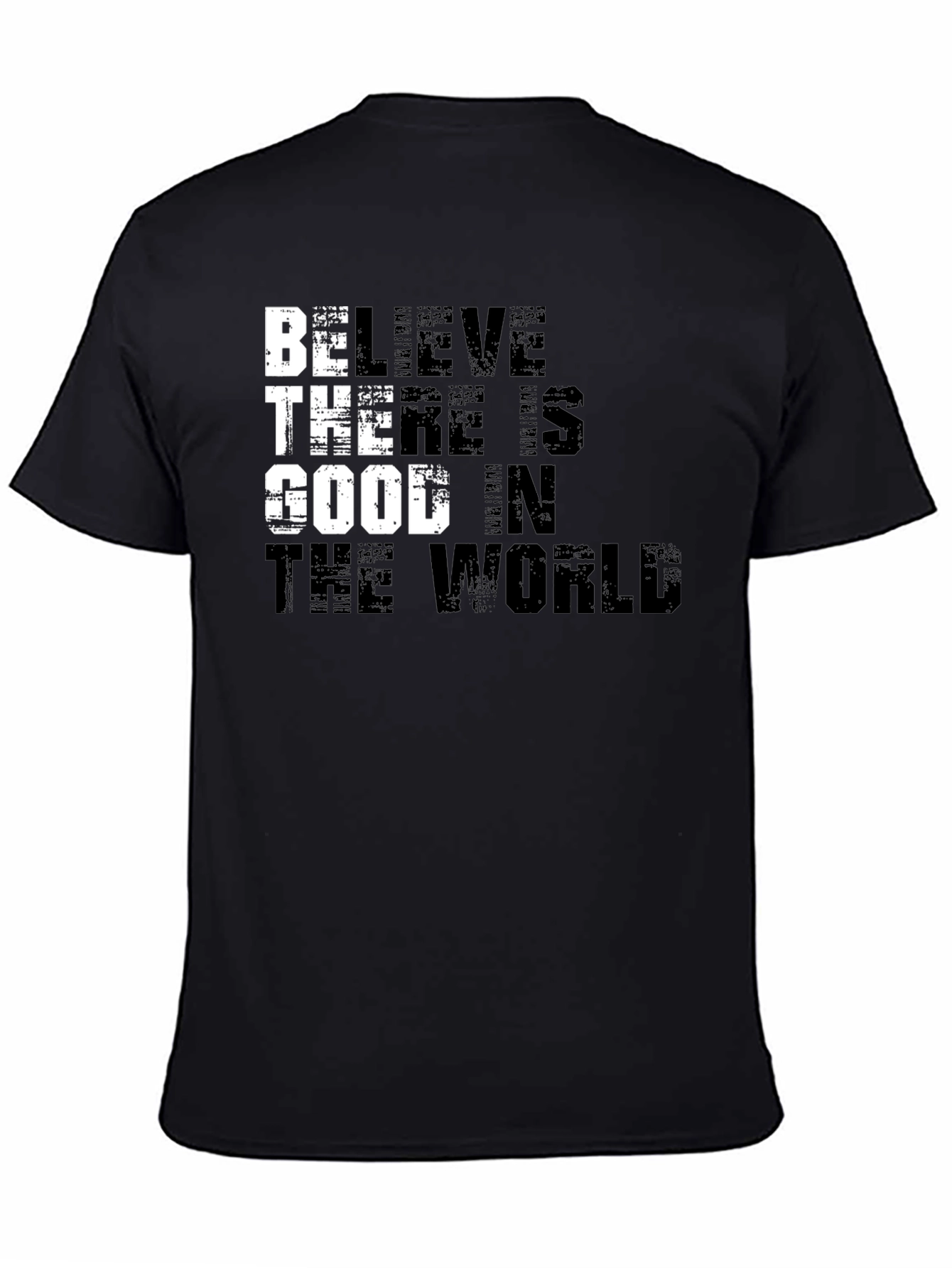 Black Believe There is Good in the World T-Shirt view 4
