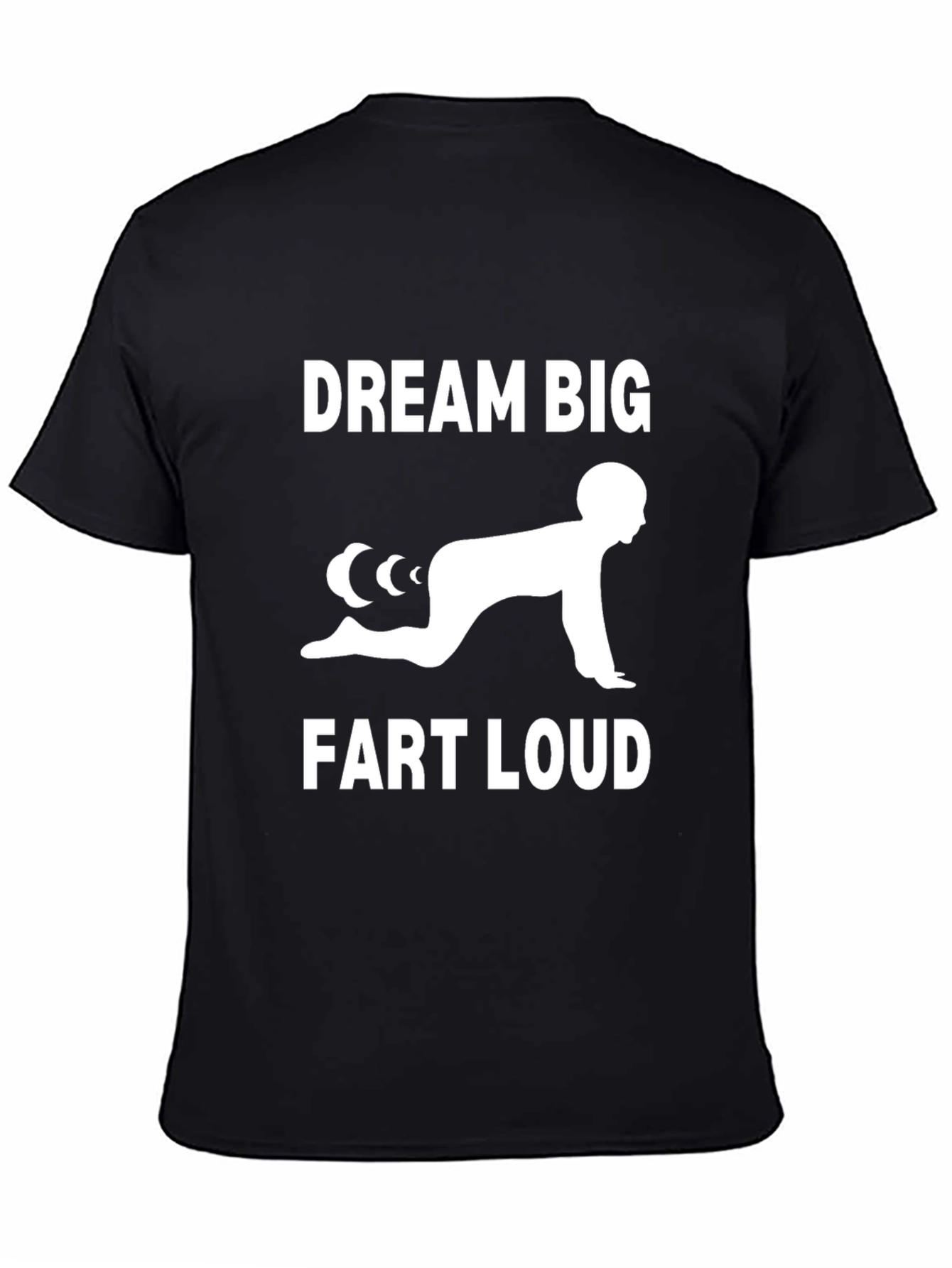 Black Dream Big, Fart Loud T-Shirt view 4