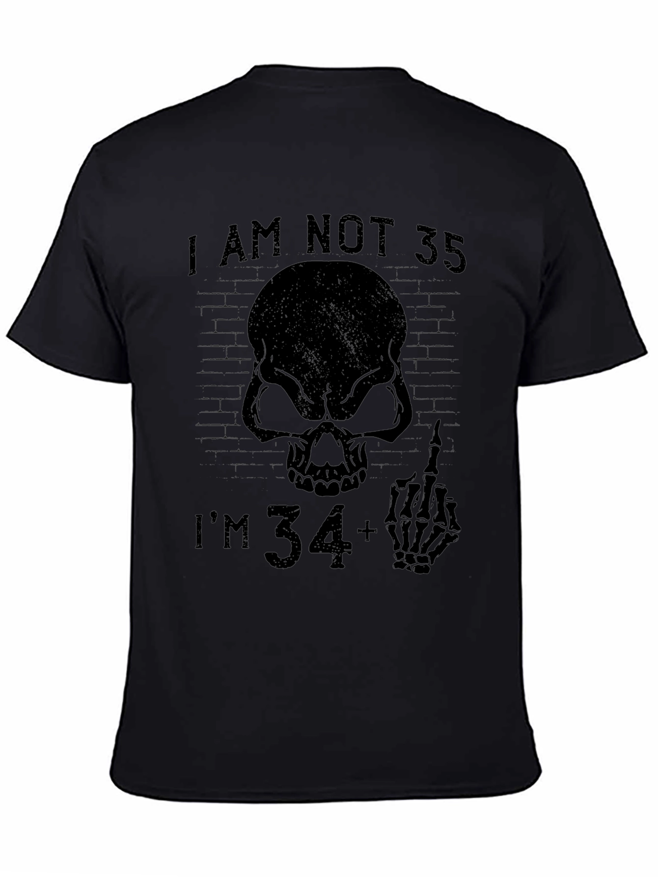 Black I'm Not 35 I'm 34+ Black T-Shirt view 4