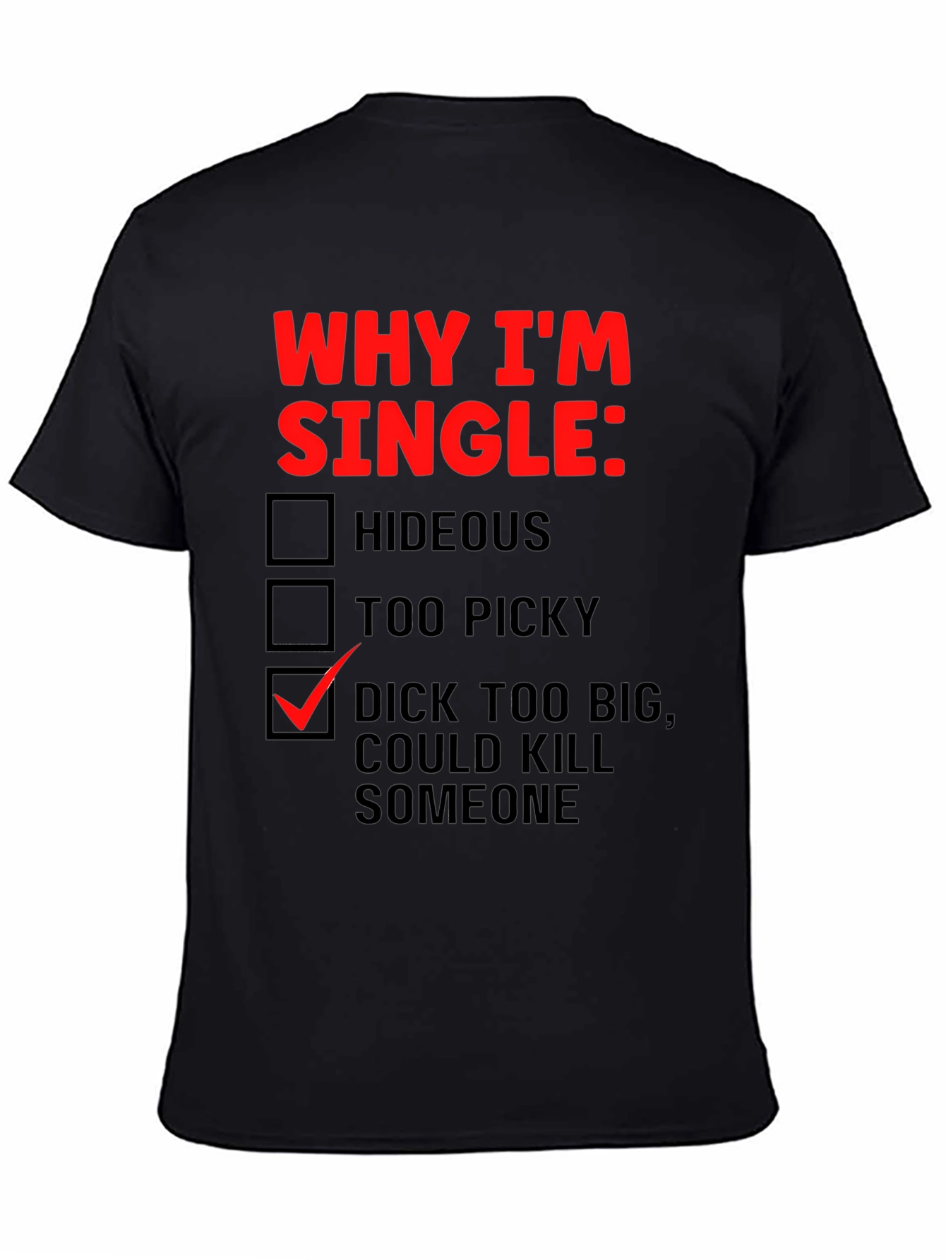 Black Funny Novelty Graphic T-Shirt - Why I'm Single view 4