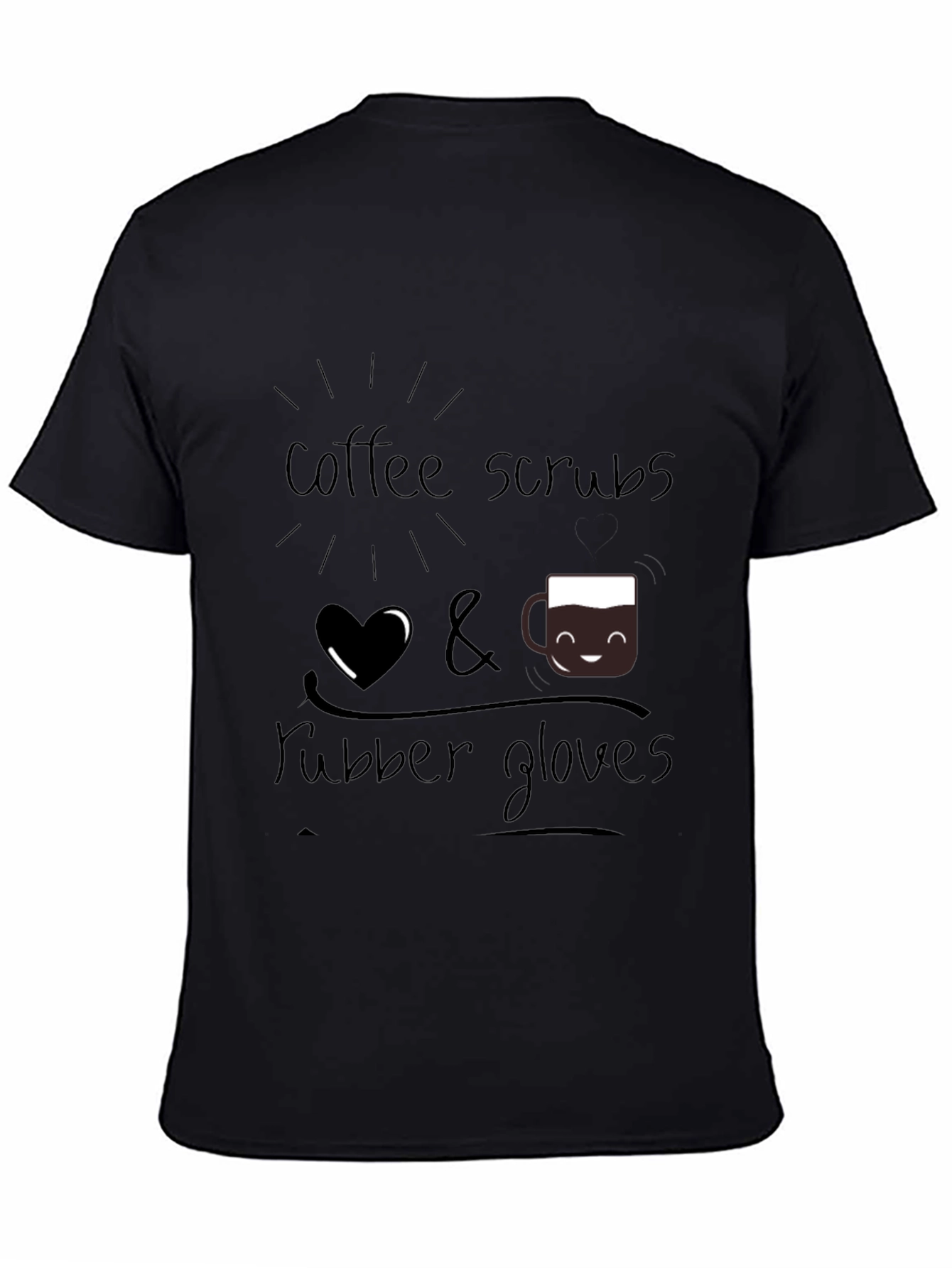 Black Coffee Scrubs & Rubber Gloves T-Shirt view 4