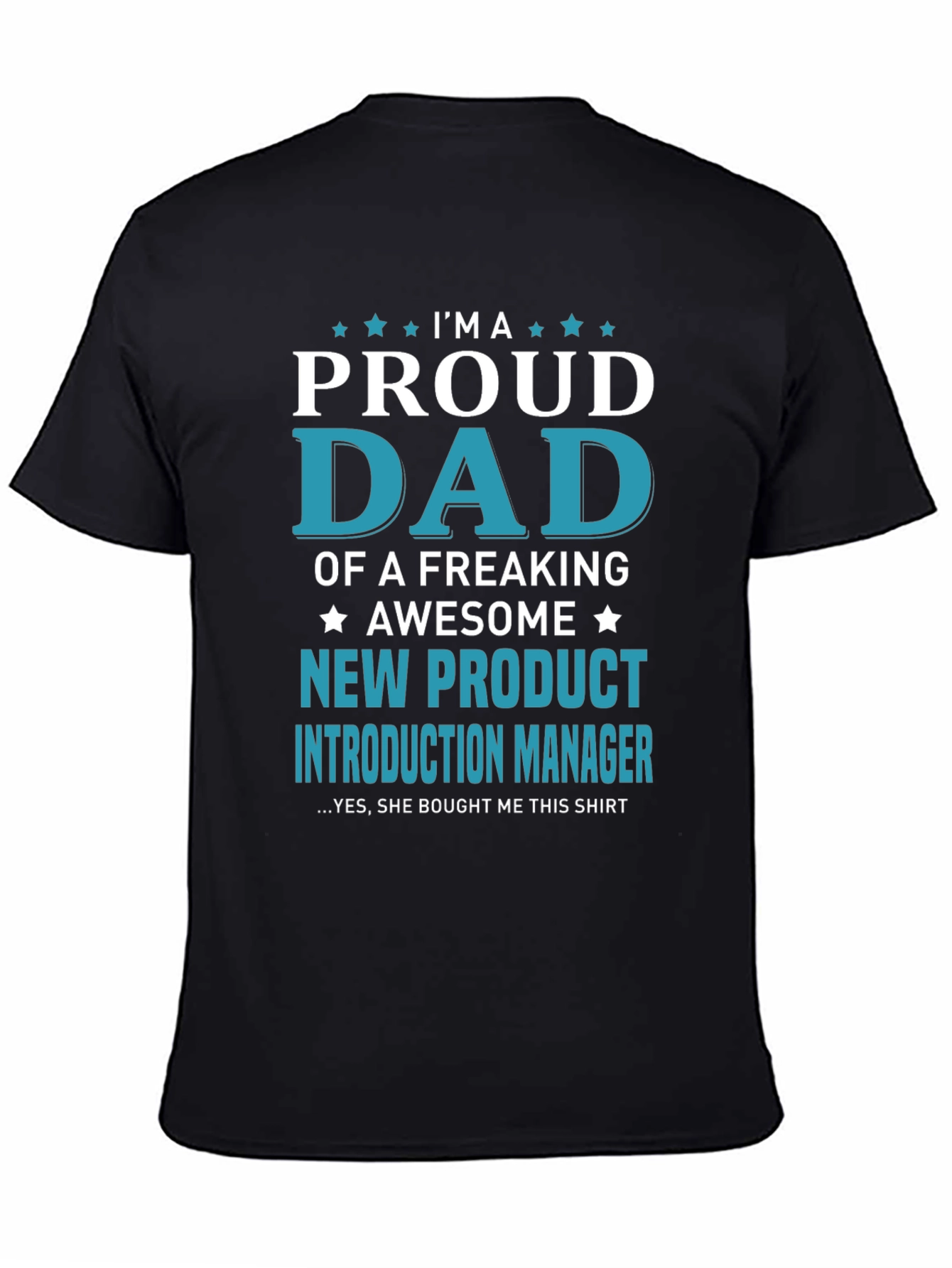 Black Proud Dad New Product Manager T-Shirt view 4