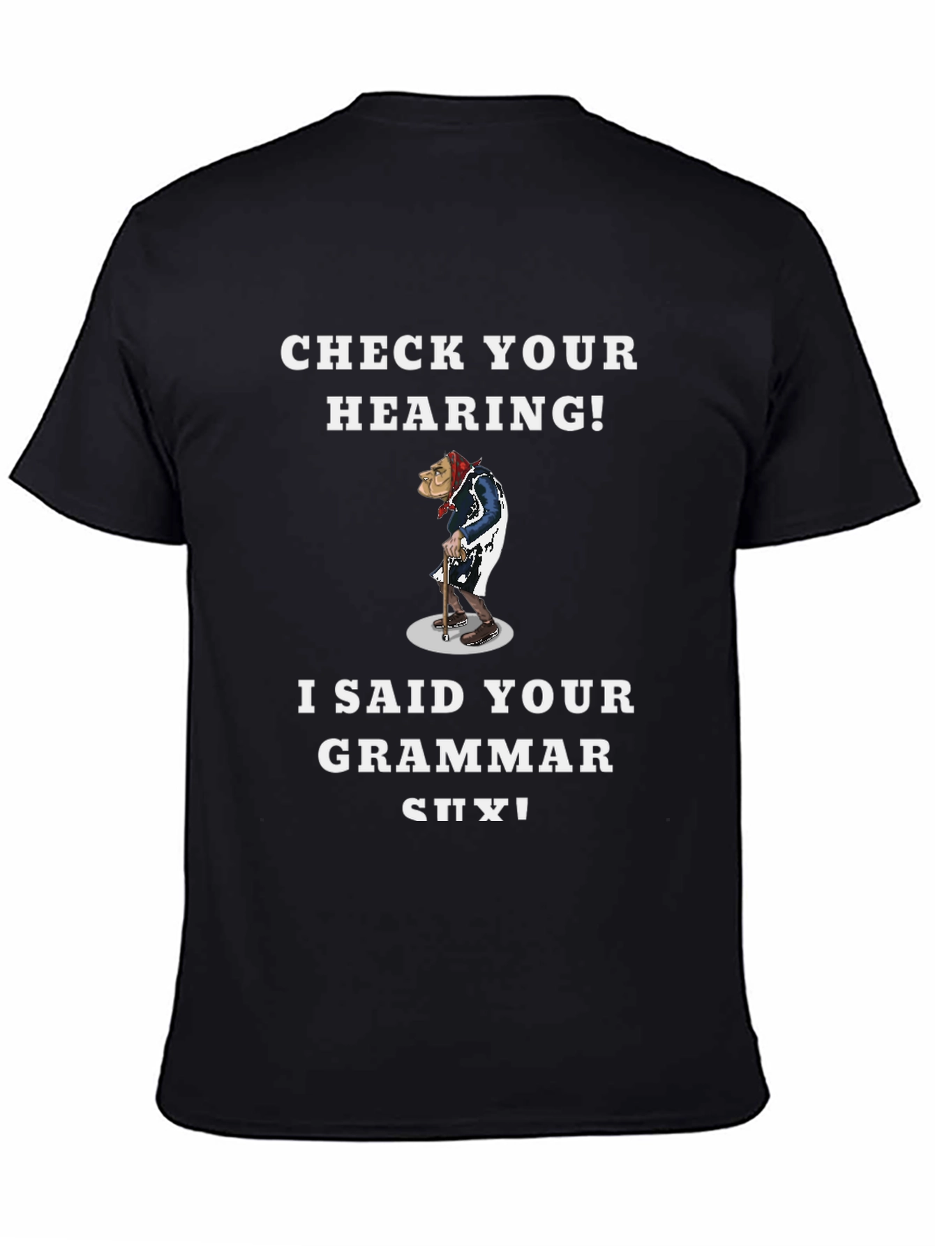 Black Check Your Hearing! Grammar T-Shirt view 4