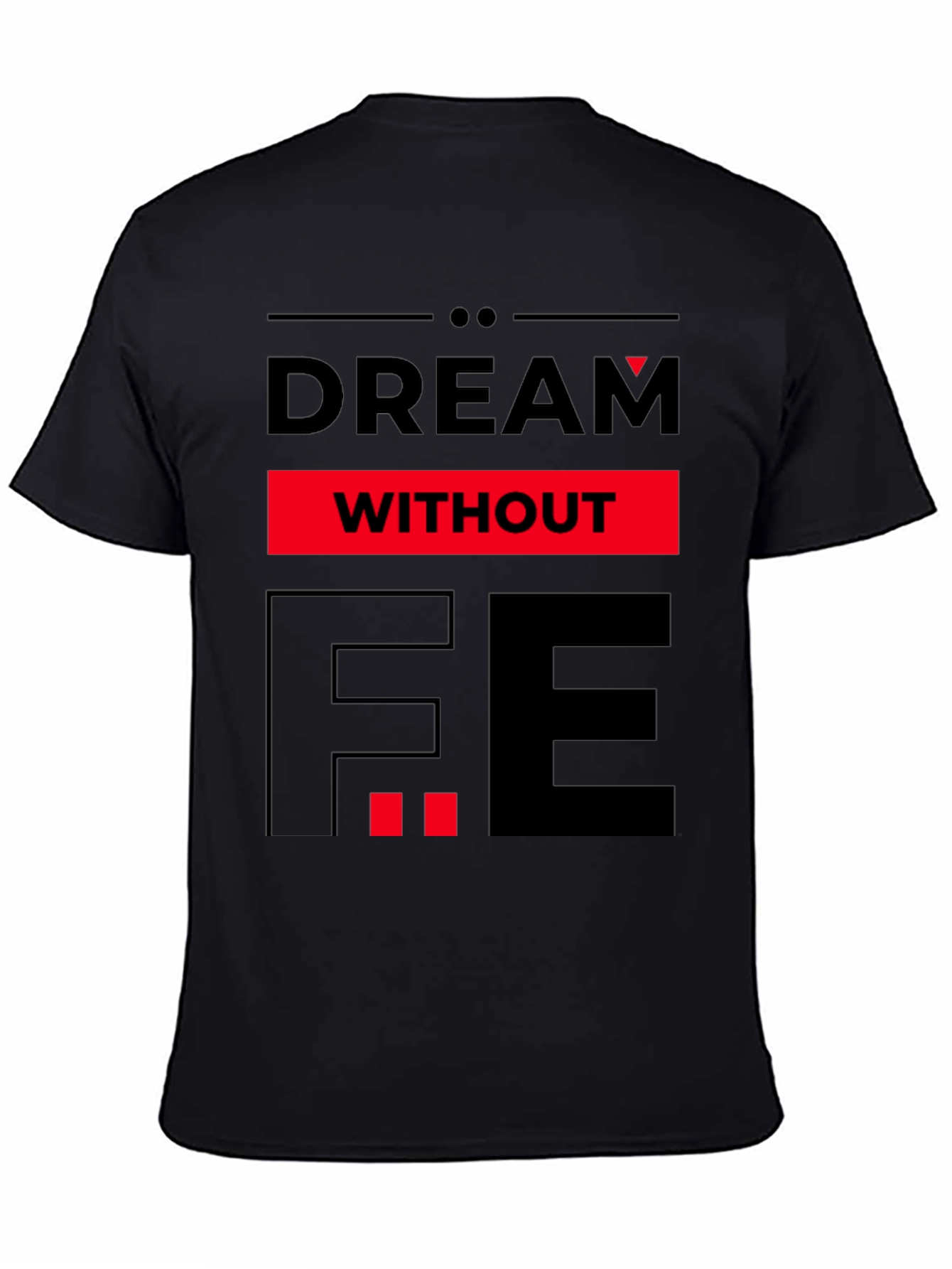 Black Dream Without Fear Graphic Tee - Black view 4