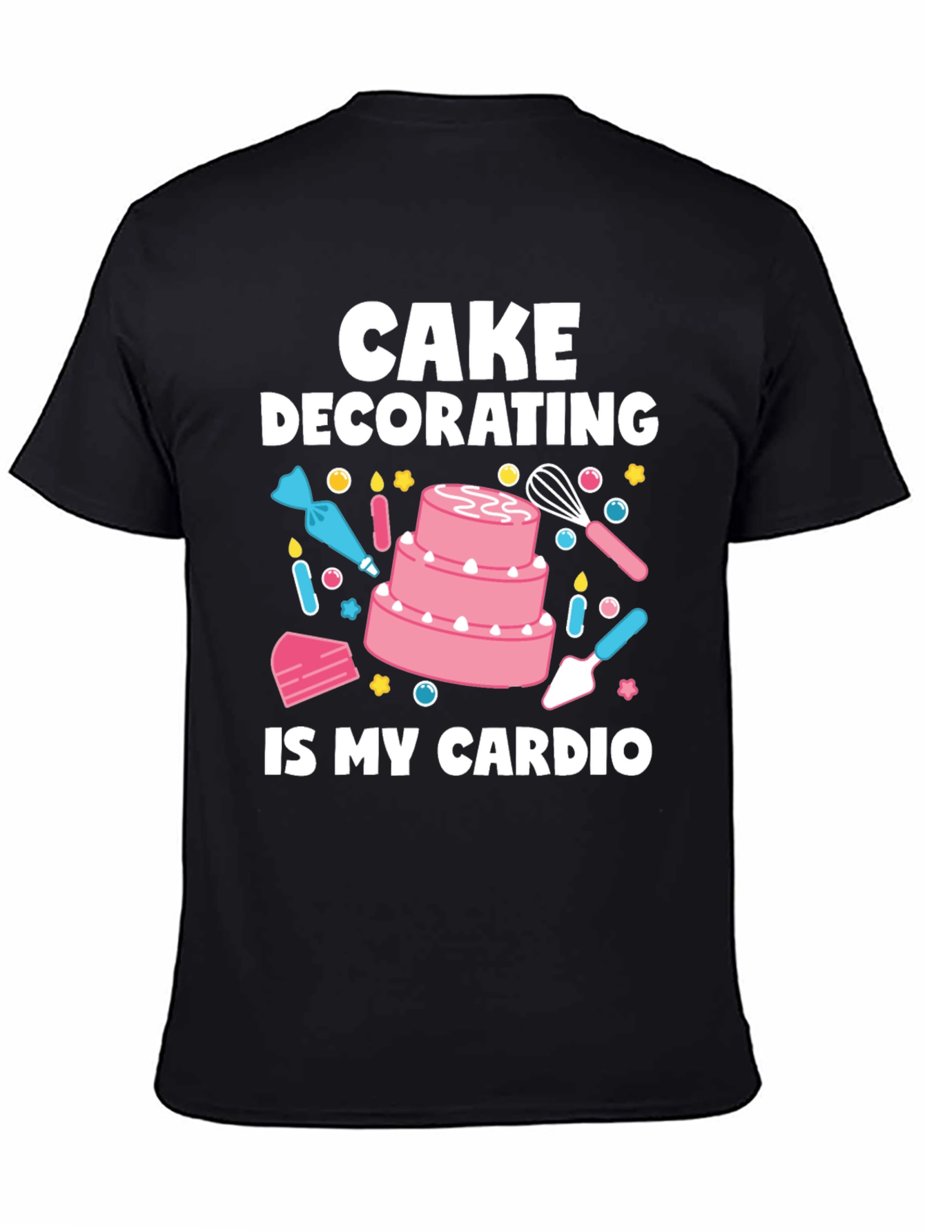 Black Cake Decorating Is My Cardio T-Shirt - Baker Gift view 4