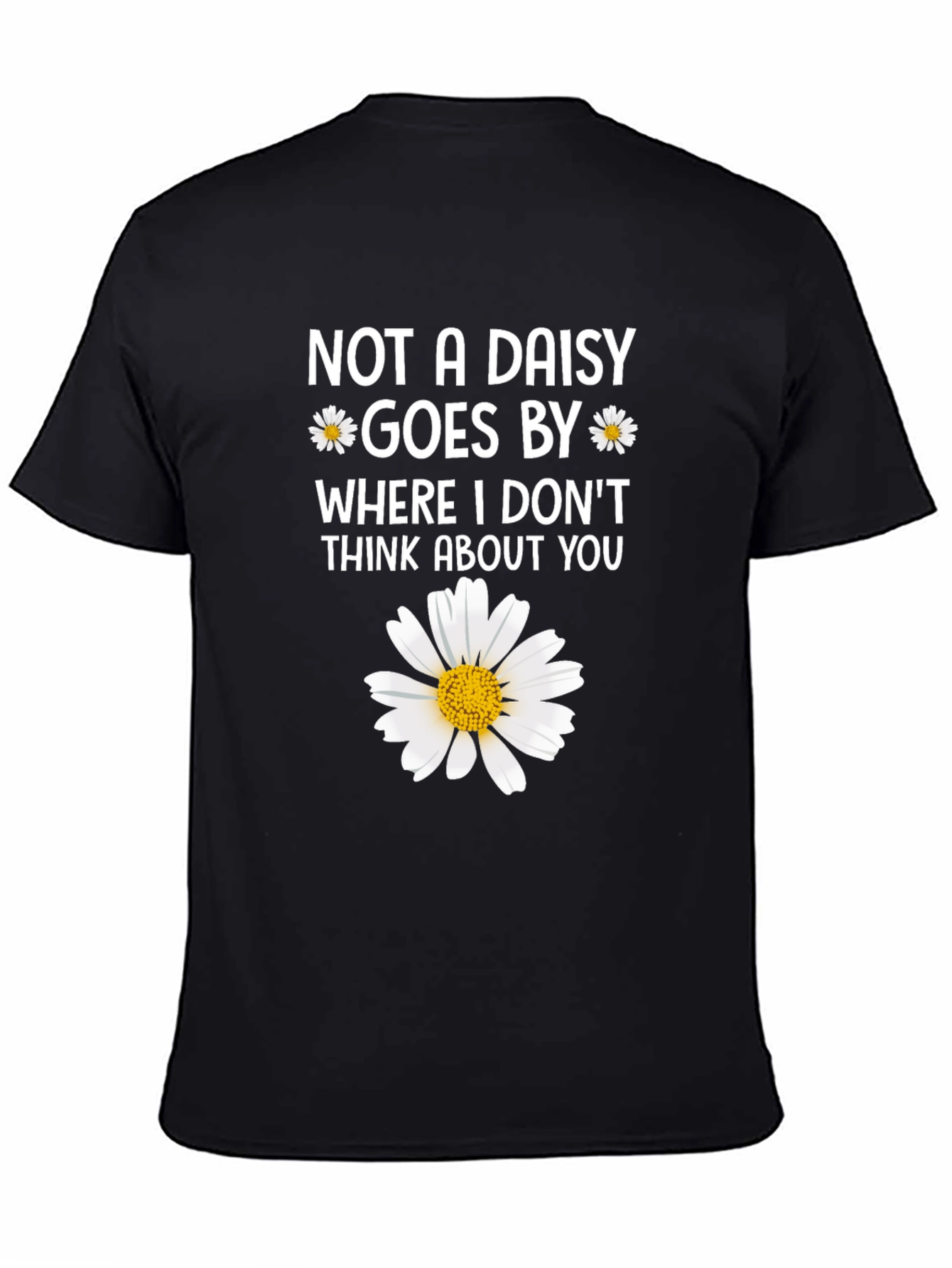 Black Daisy Graphic T-Shirt - "Not a Daisy Goes By..." view 4