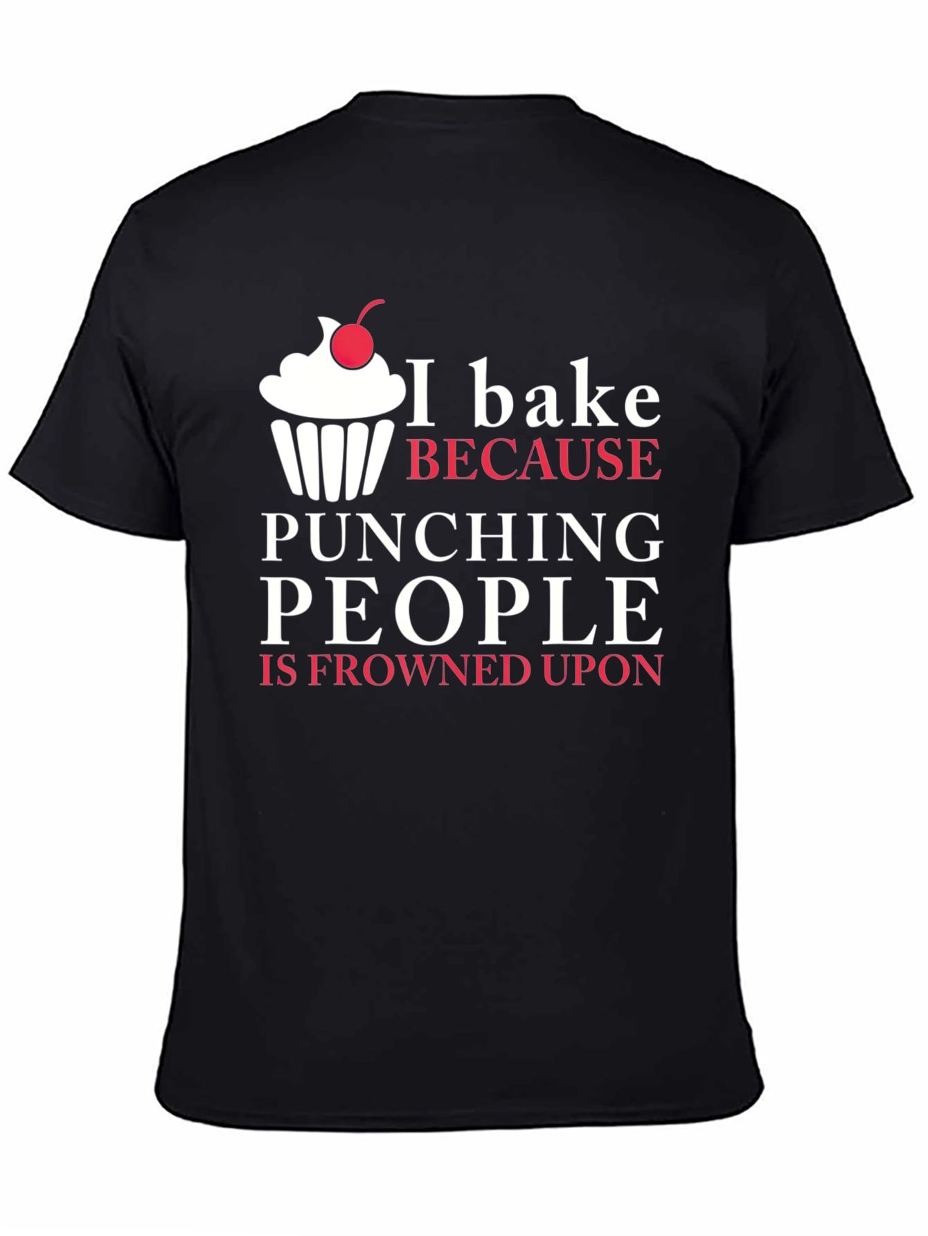 Black Funny I Bake Because Punching People T-Shirt view 4