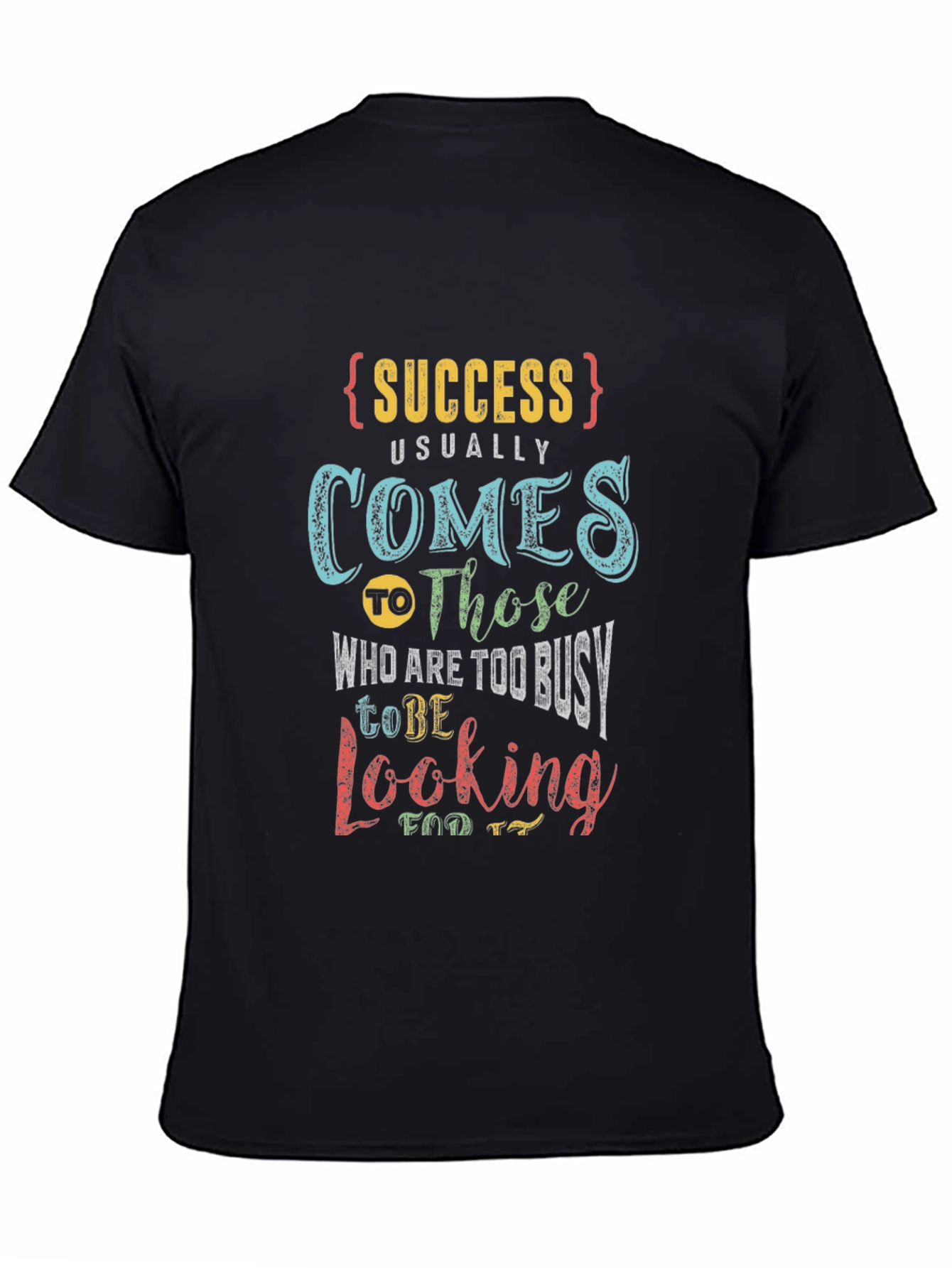 Black Success Busy Quote Black Graphic T-Shirt view 4