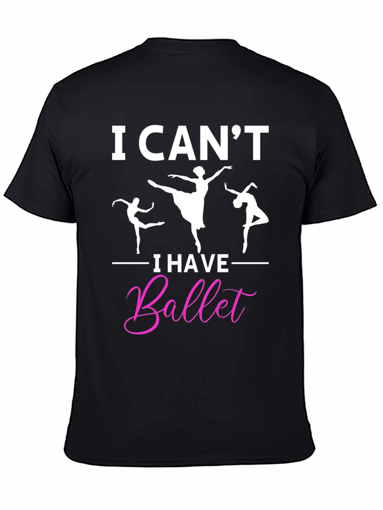 Black I Can't I Have Ballet Graphic T-Shirt view 4